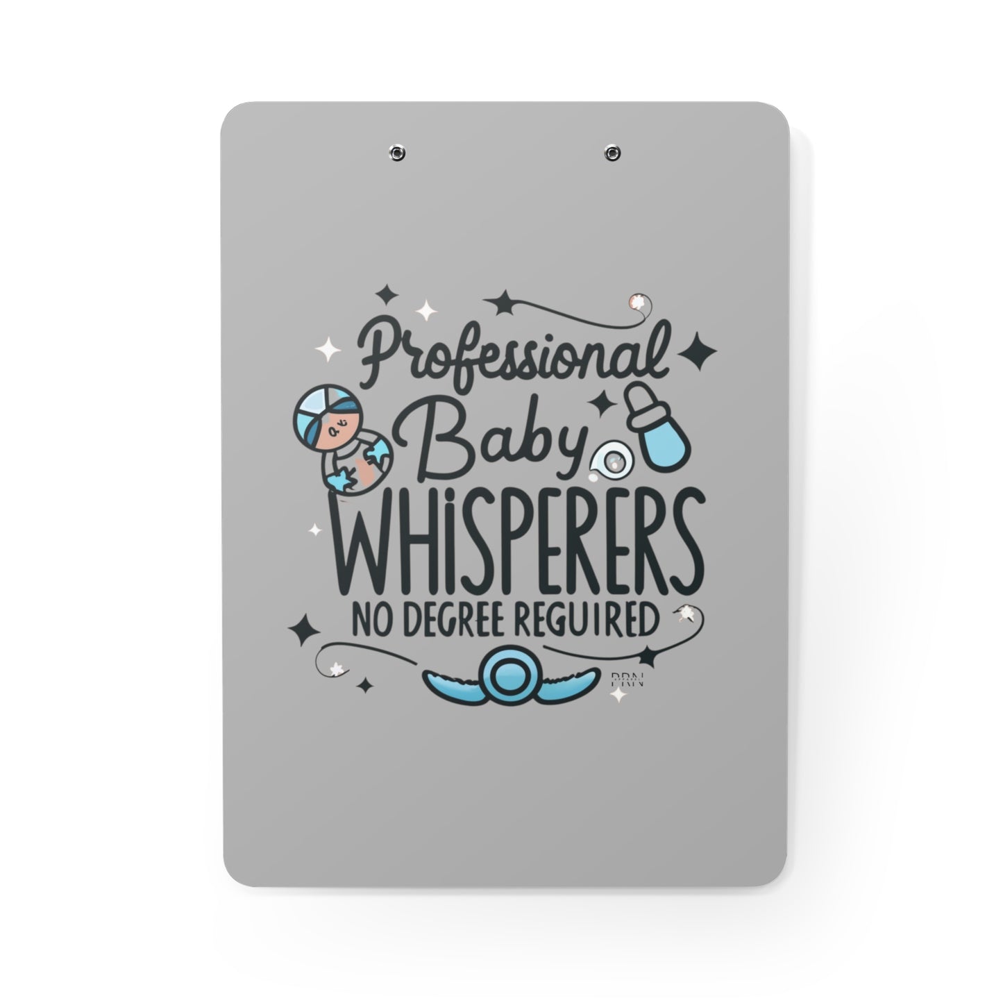 "Professional Baby Whisperer" Clipboard