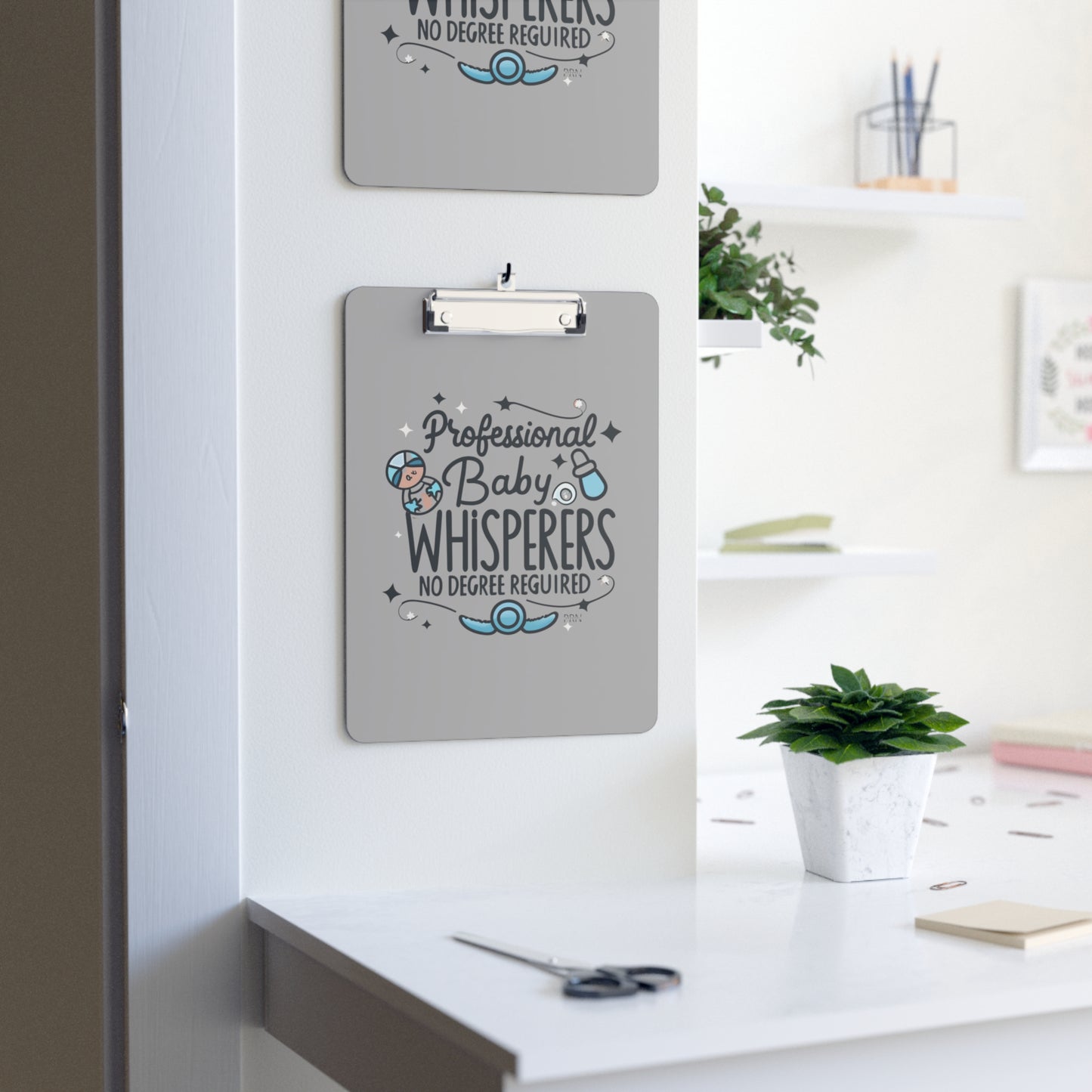 "Professional Baby Whisperer" Clipboard