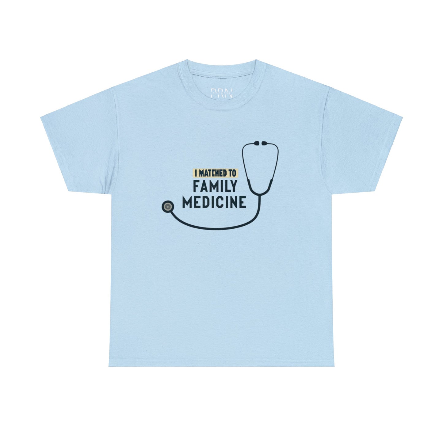 "I Matched to Family Medicine" Unisex Heavy Cotton Tee