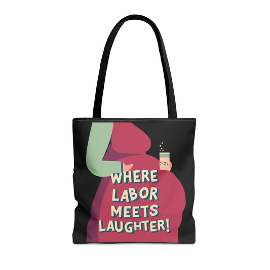 "Labor Meets Laughter" Tote Bag