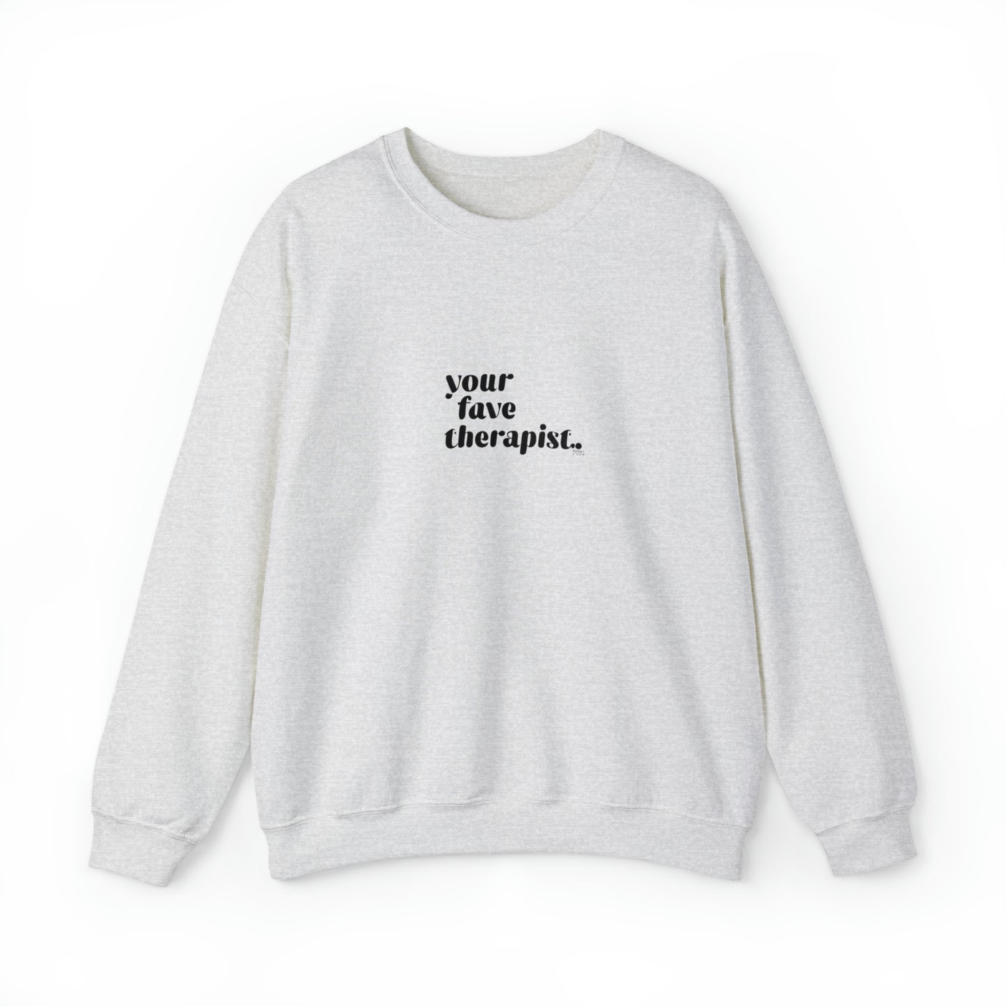 "Your Fave Therapist" Unisex Crewneck Sweatshirt