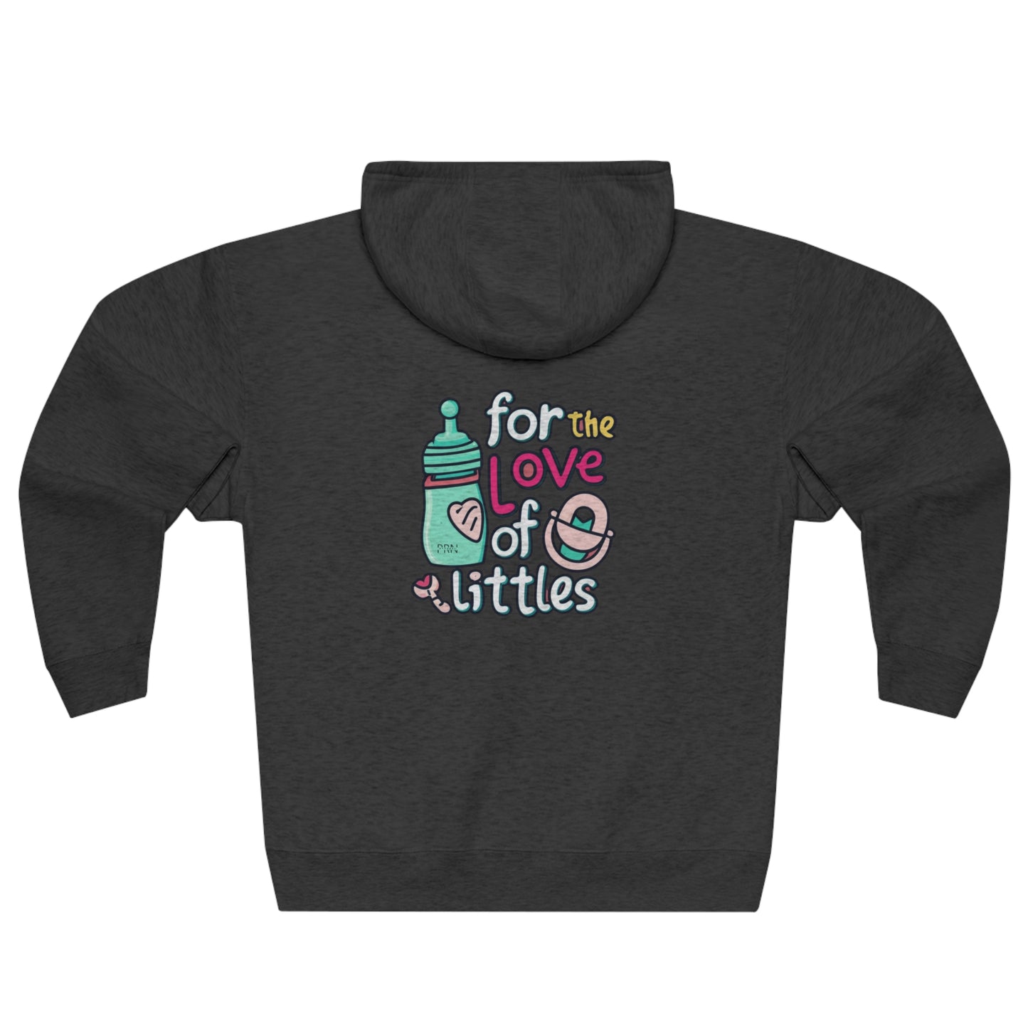 "For the Love of Littles" Unisex Full Zip Hoodie