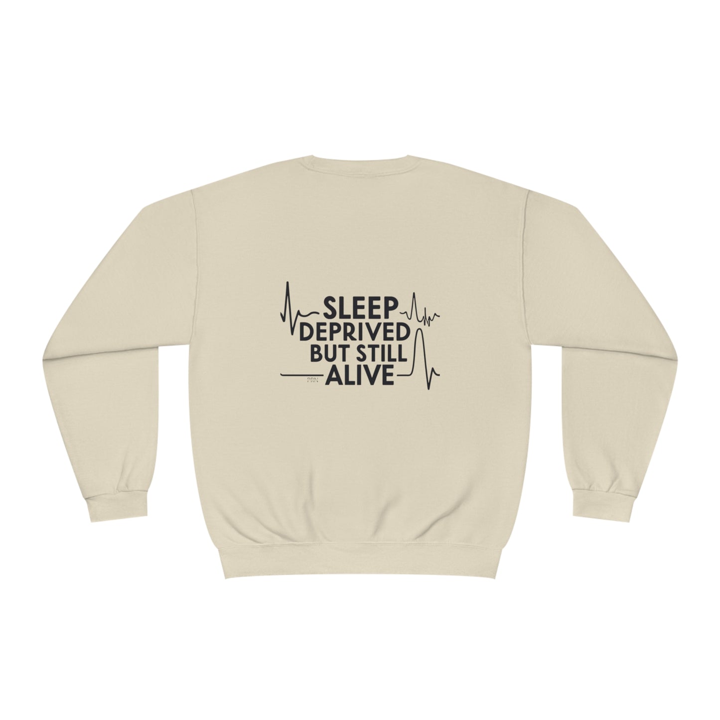 "Sleep Deprived, but Still Alive" Unisex Crewneck Sweatshirt