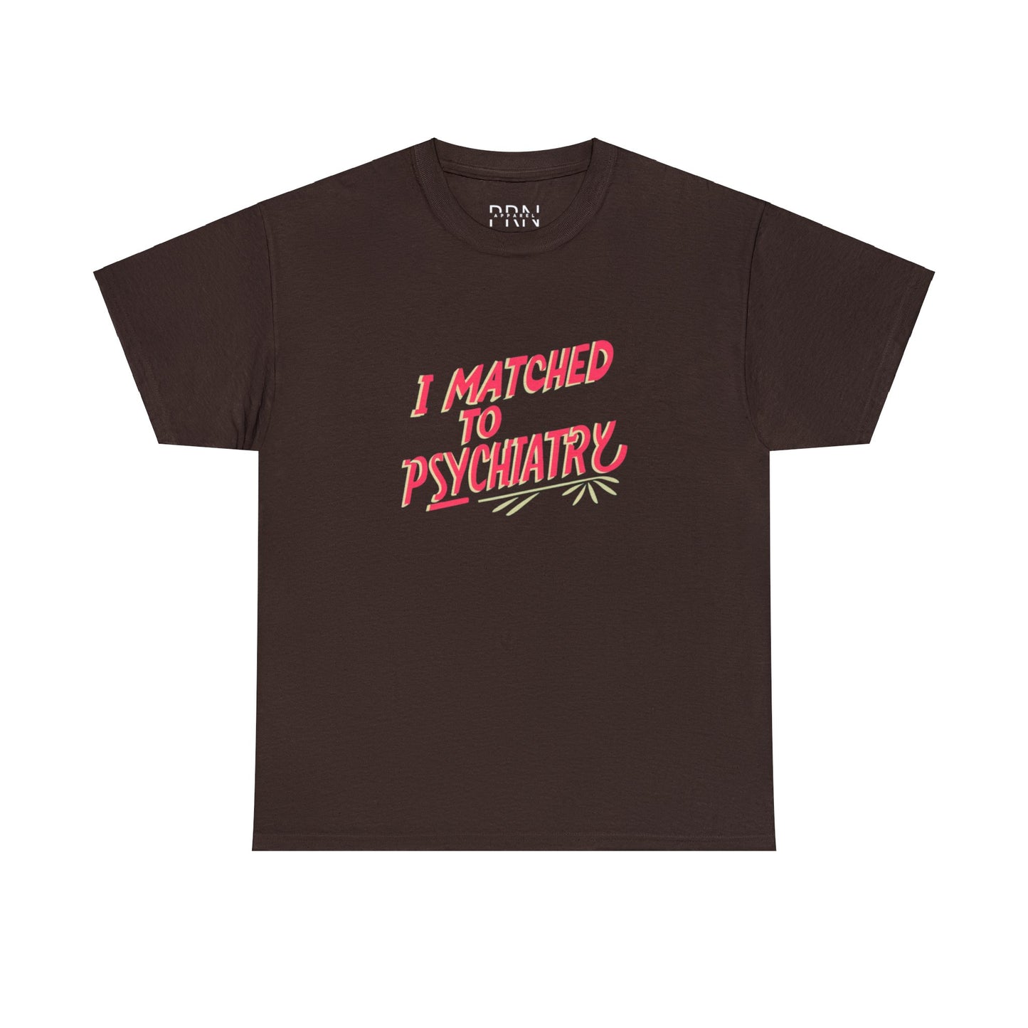 "I Matched to Psychiatry" 3 Unisex Heavy Cotton Tee