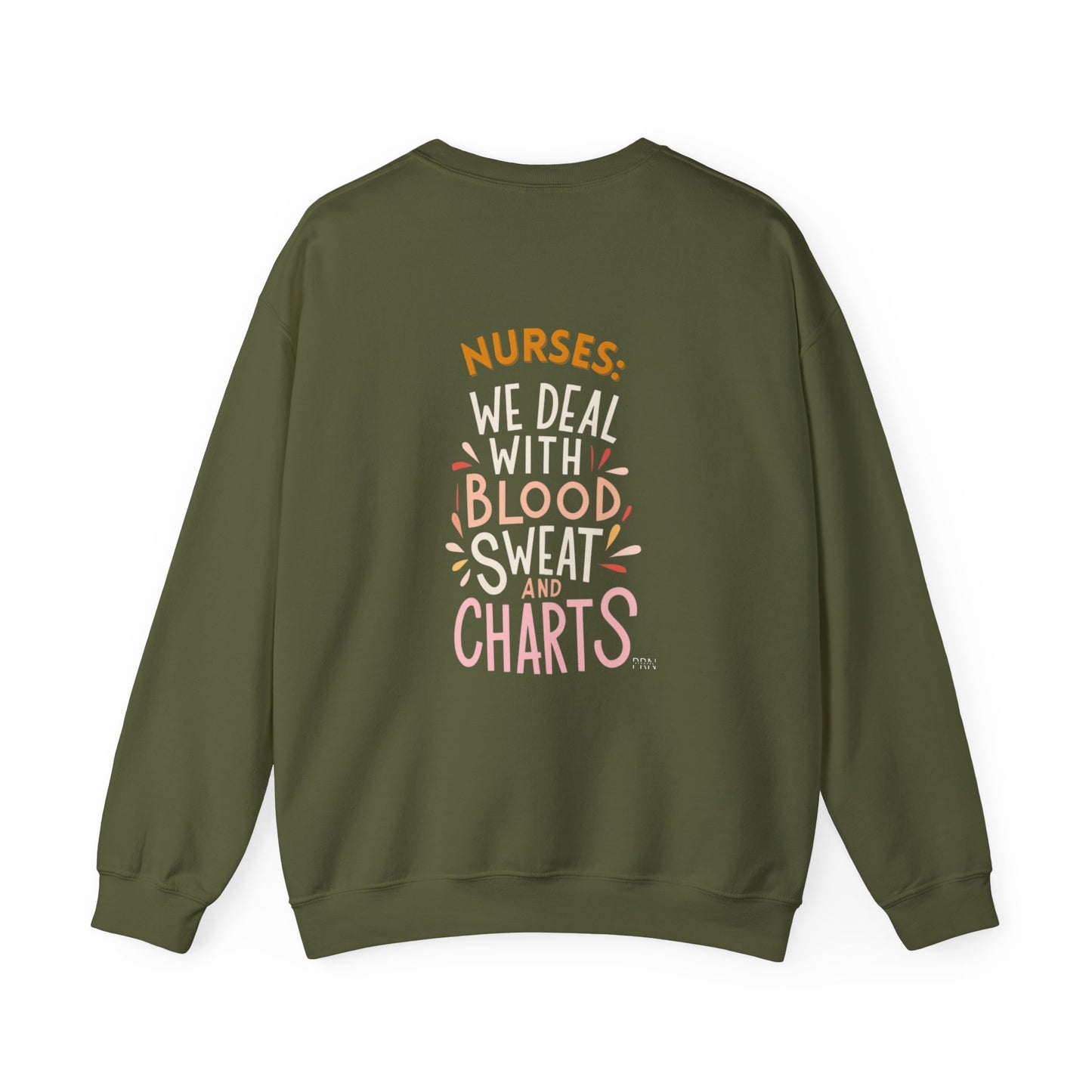 "Nurses: We Deal w/ Blood, Sweat & Charts" Unisex Crewneck