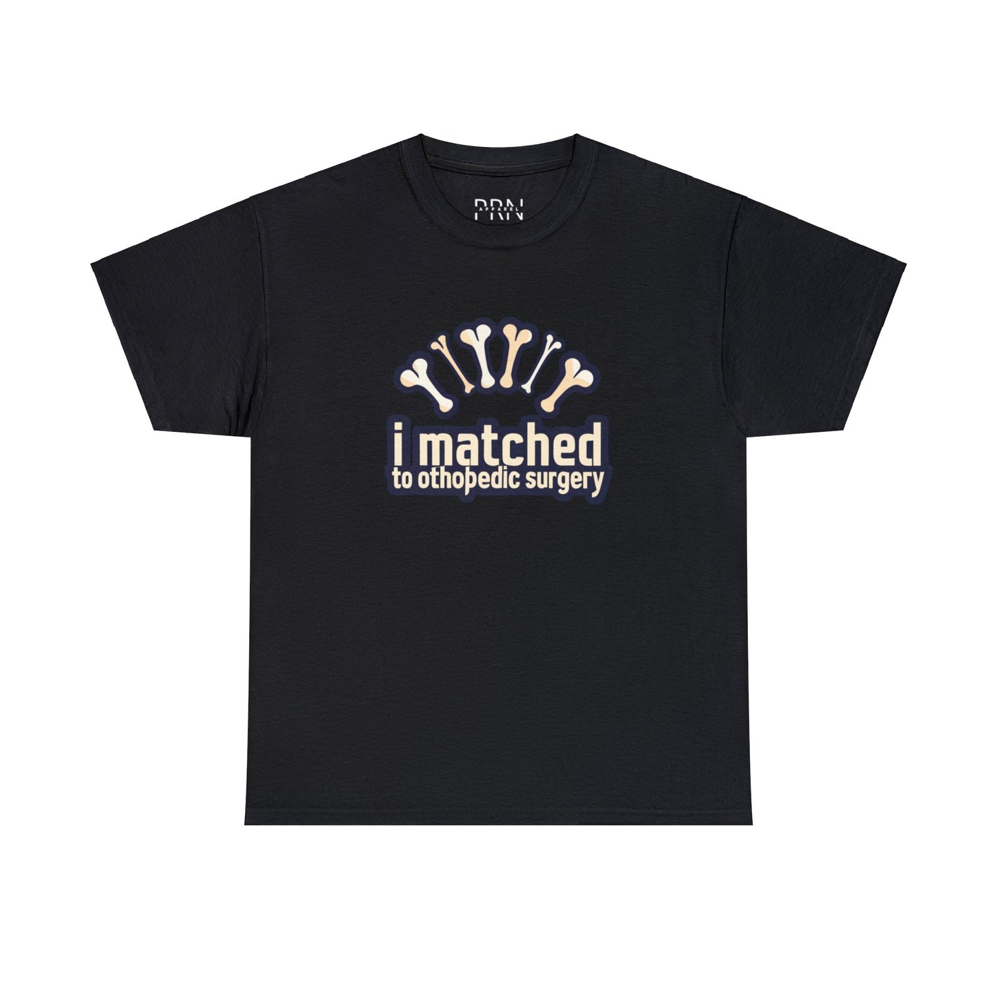 "I Matched to Ortho" 2 Unisex Heavy Cotton Tee