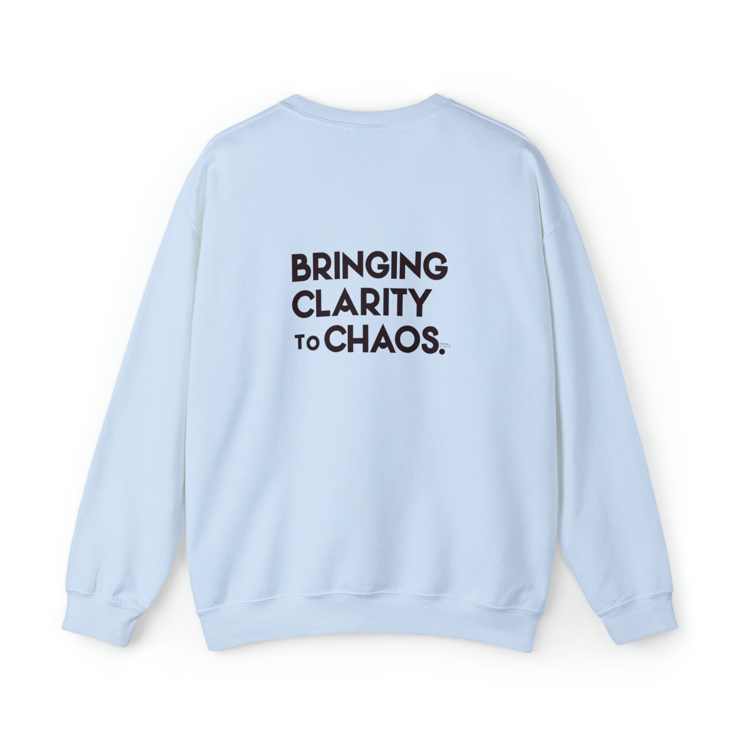 "Bringing Clarity to Chaos" Unisex Crewneck Sweatshirt