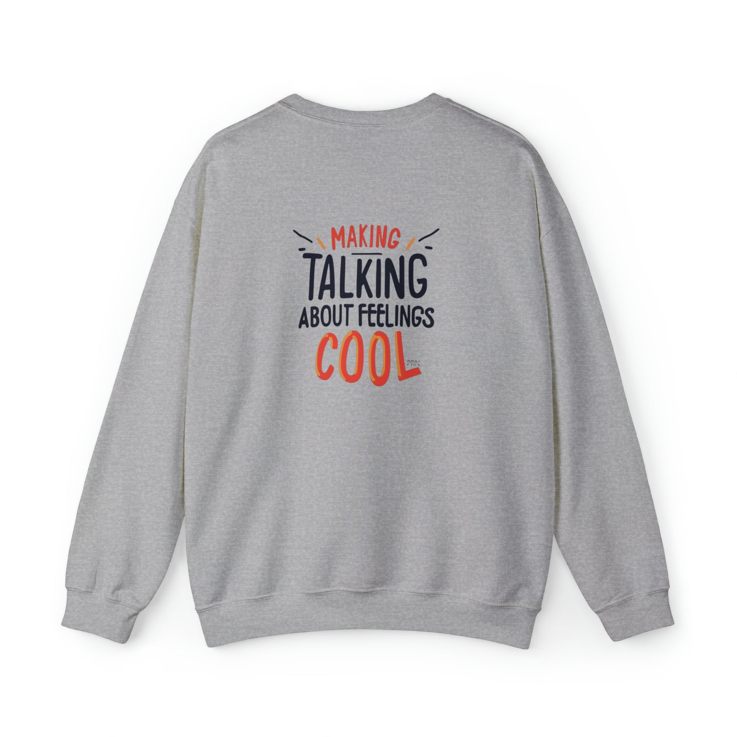 "Making Talking About Feelings Cool" Unisex Crewneck Sweatshirt