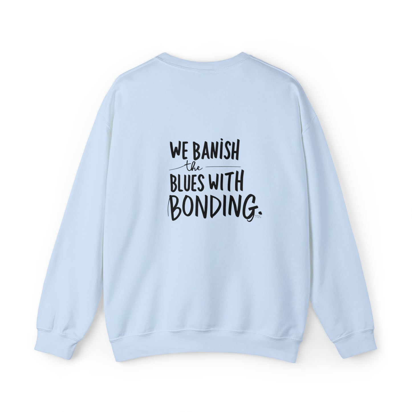 "Banish Blues" Unisex Crewneck Sweatshirt