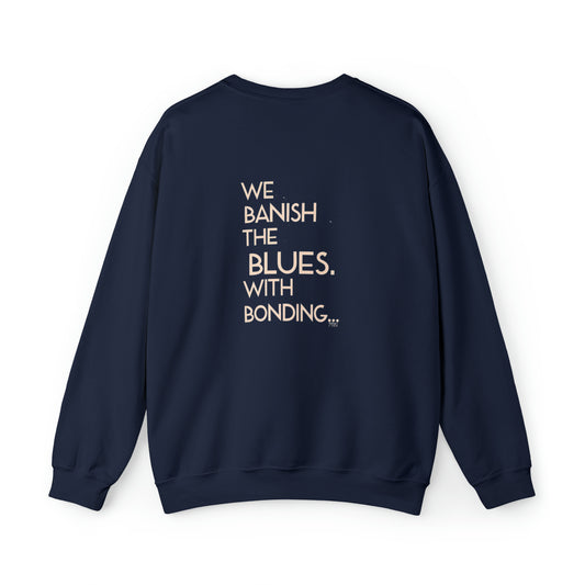 "Banish Blues" Unisex Crewneck Sweatshirt