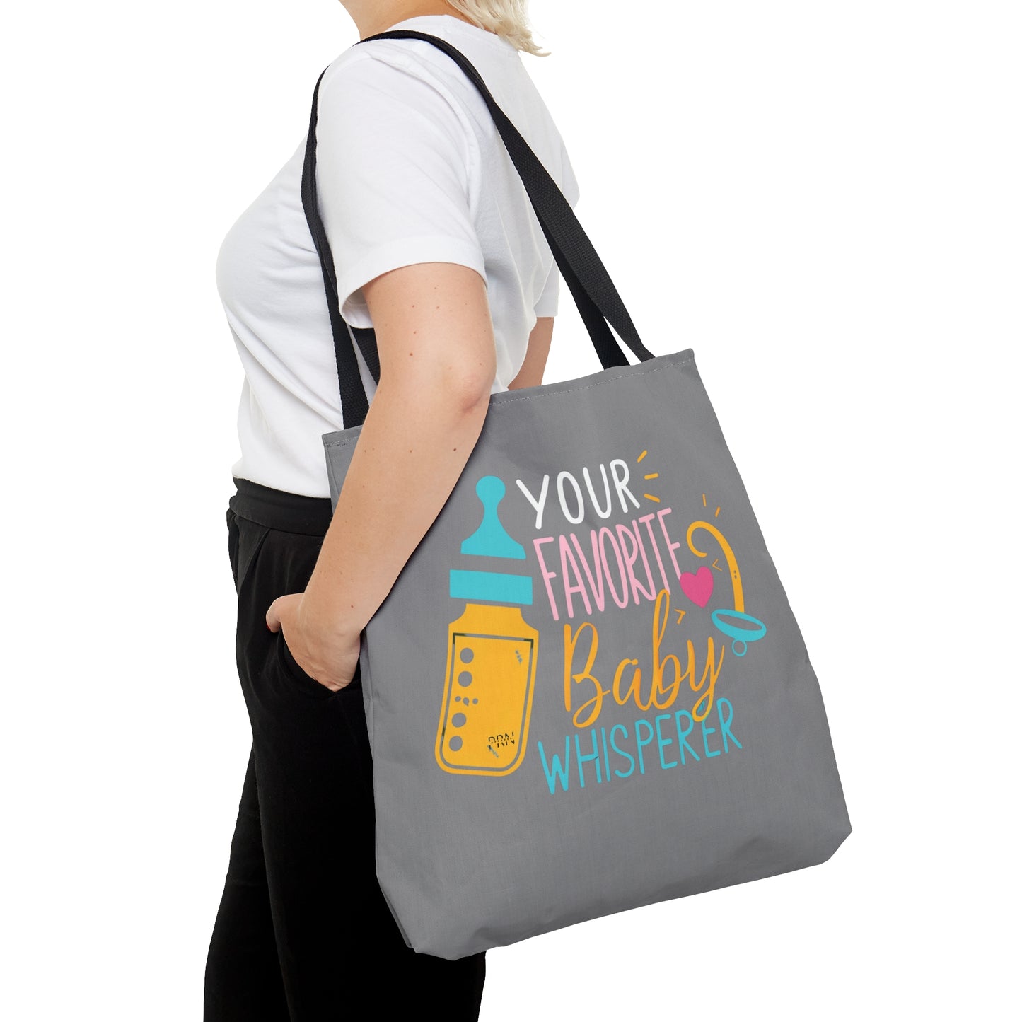 "Your Favorite Baby Whisperer" Tote Bag