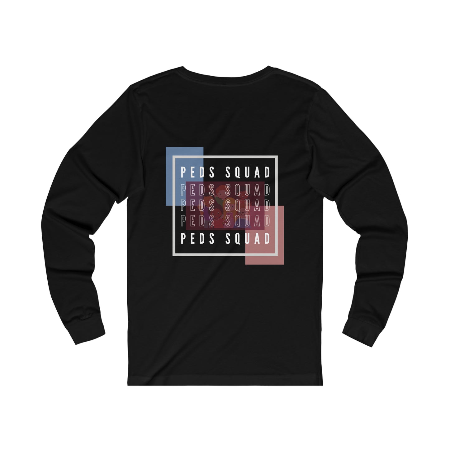 "Peds Squad" Unisex Long Sleeve Shirt