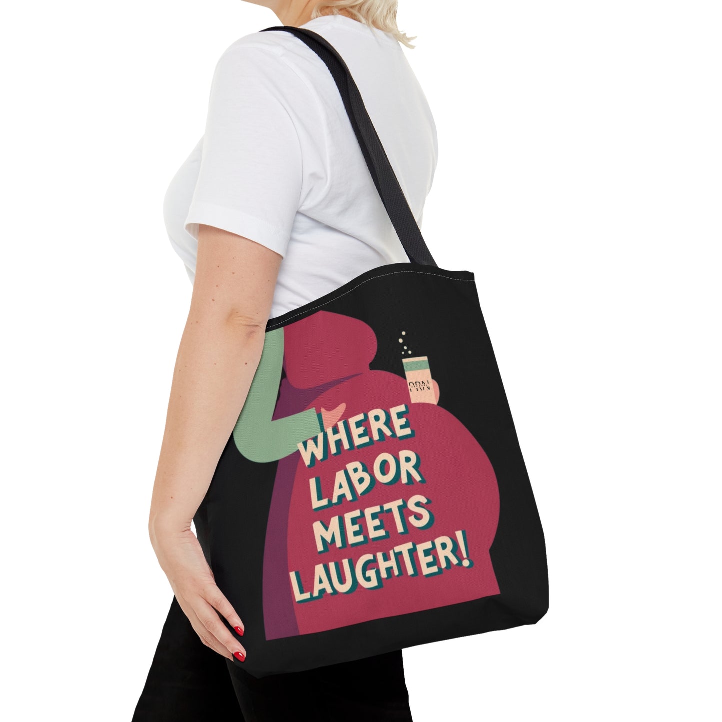 "Labor Meets Laughter" Tote Bag