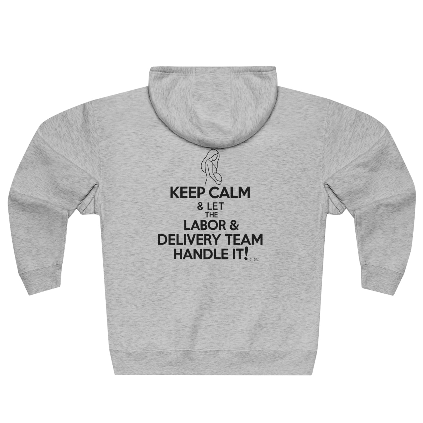 "Keep Calm & Let the L&D Team Handle it" Unisex Full Zip Hooded Sweatshirt