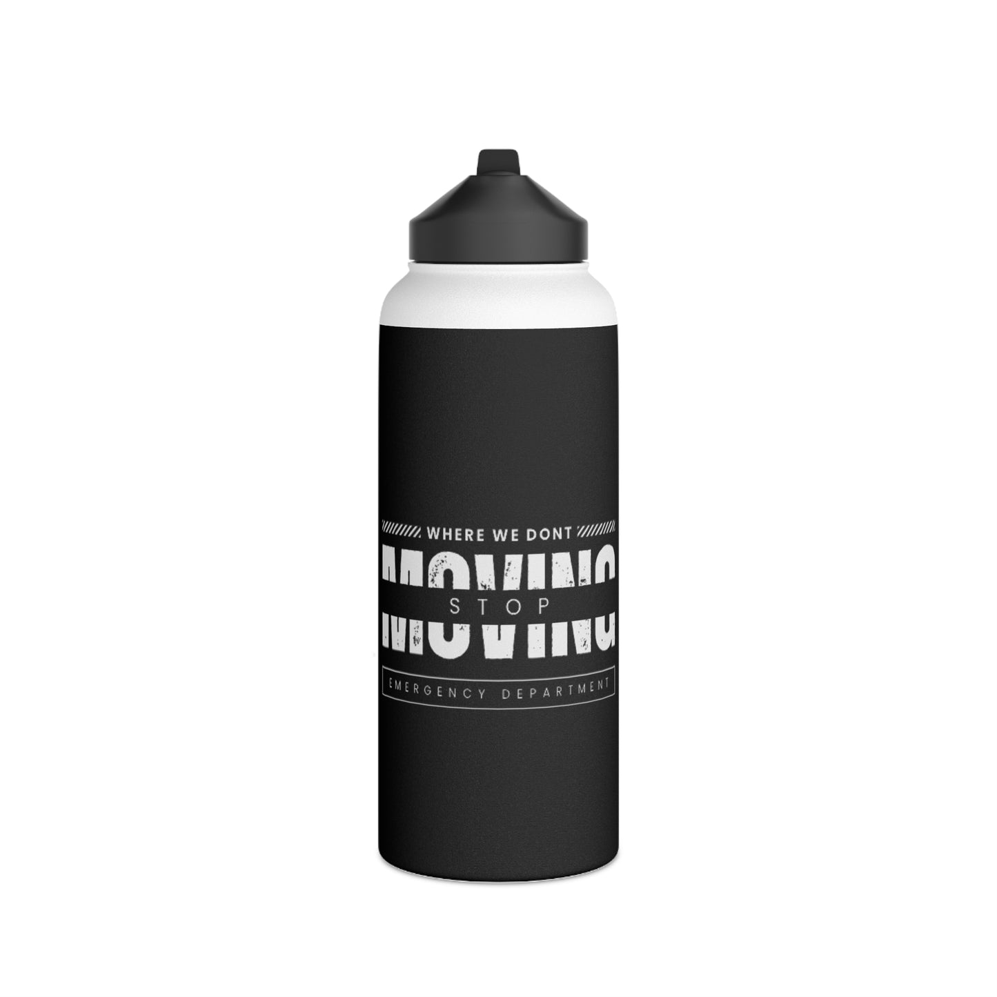 "Don't Stop Moving" Stainless Steel Water Bottle, Standard Lid