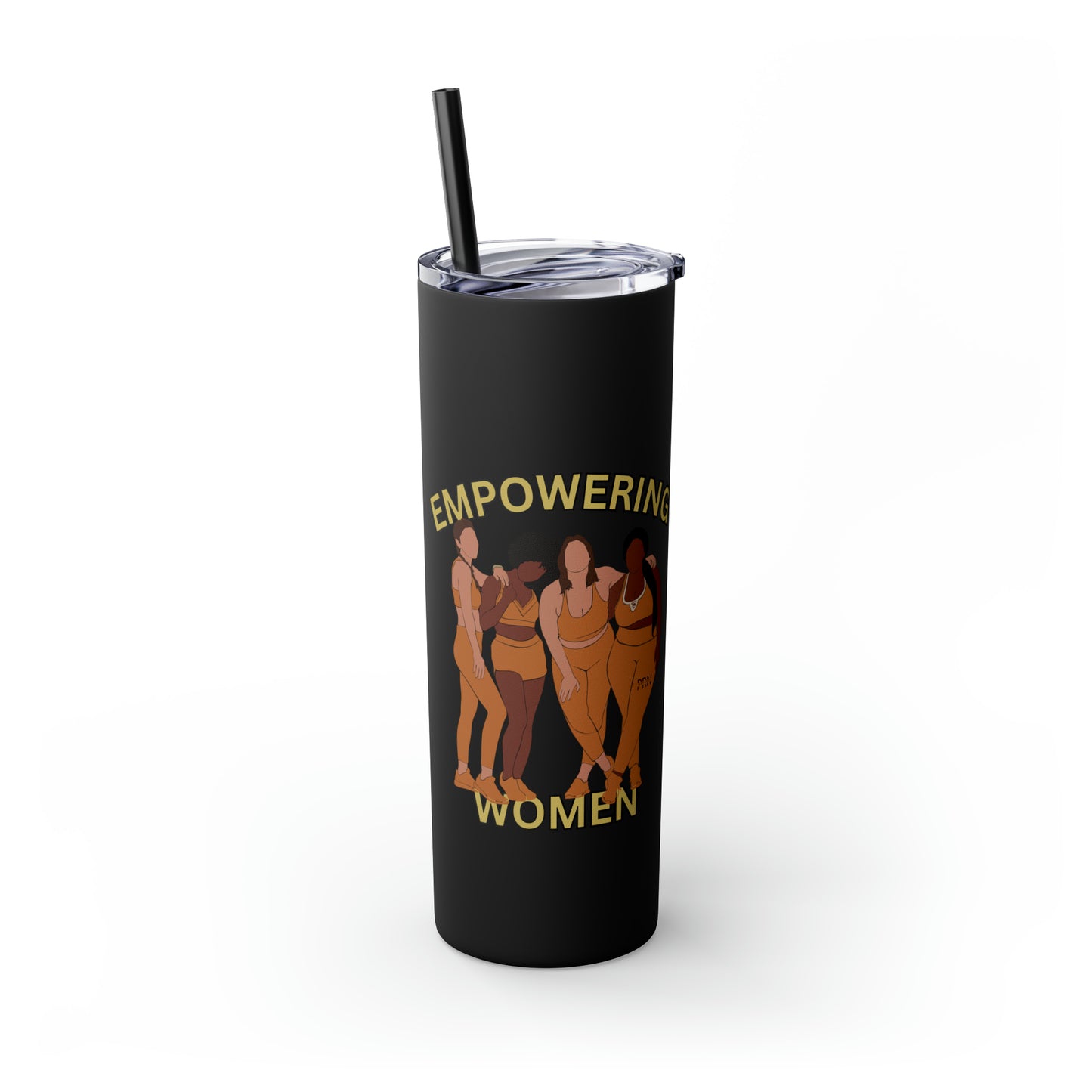 "Empowering Women" Skinny Tumbler with Straw, 20oz