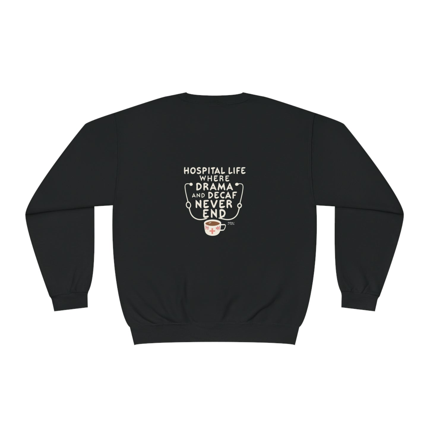 "Drama & Decaf Never End" Unisex Crewneck Sweatshirt