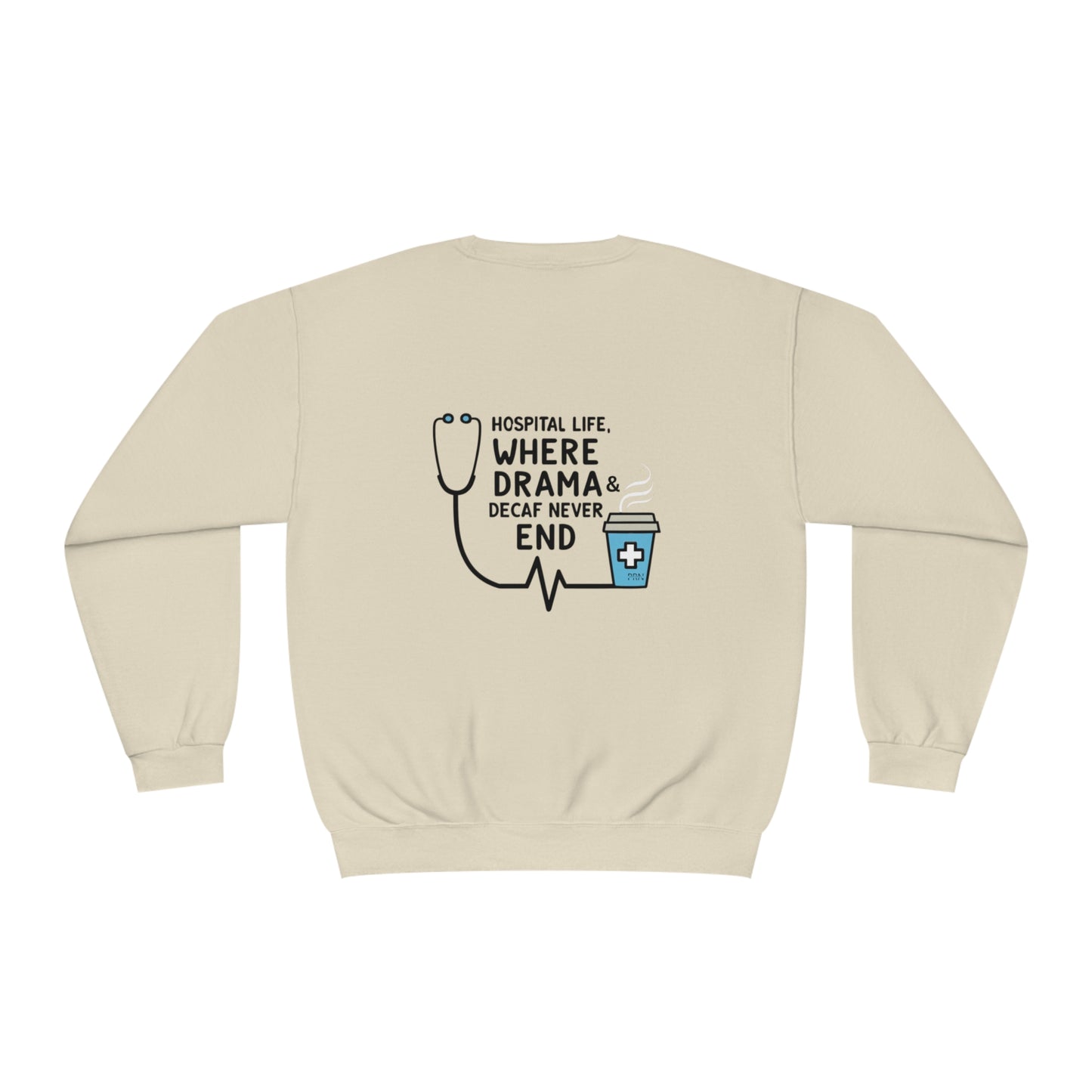 "Drama & Decaf Never End" Unisex Crewneck Sweatshirt