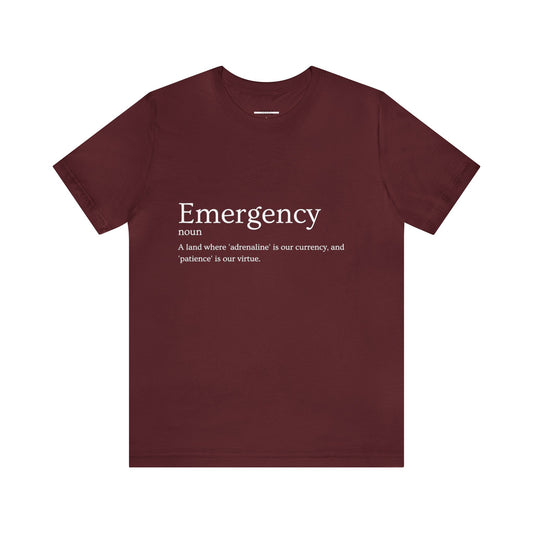 "Emergency Definition" Short Sleeve Tee