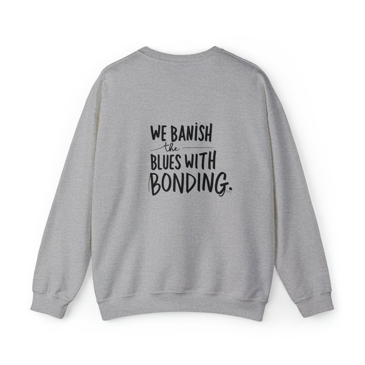 "Banish Blues" Unisex Crewneck Sweatshirt