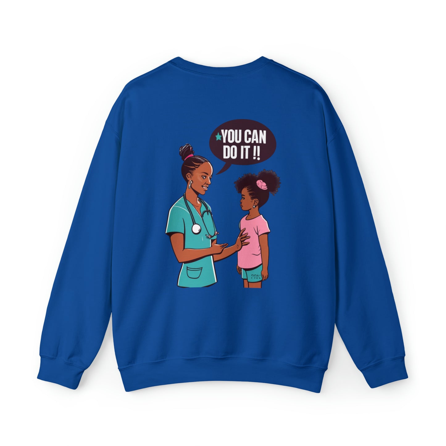 "You Can Do It" Womens Crewneck Sweatshirt