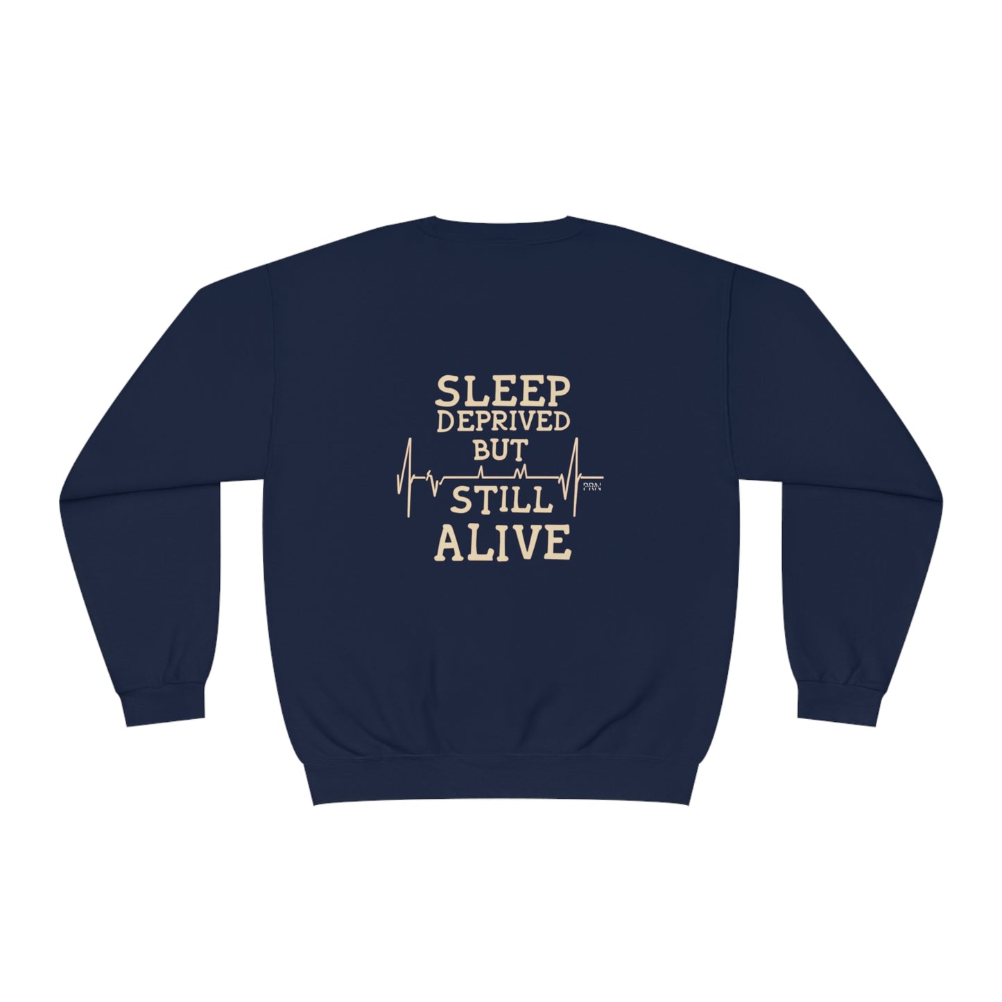 "Sleep Deprived, but Still Alive" Unisex Crewneck Sweatshirt