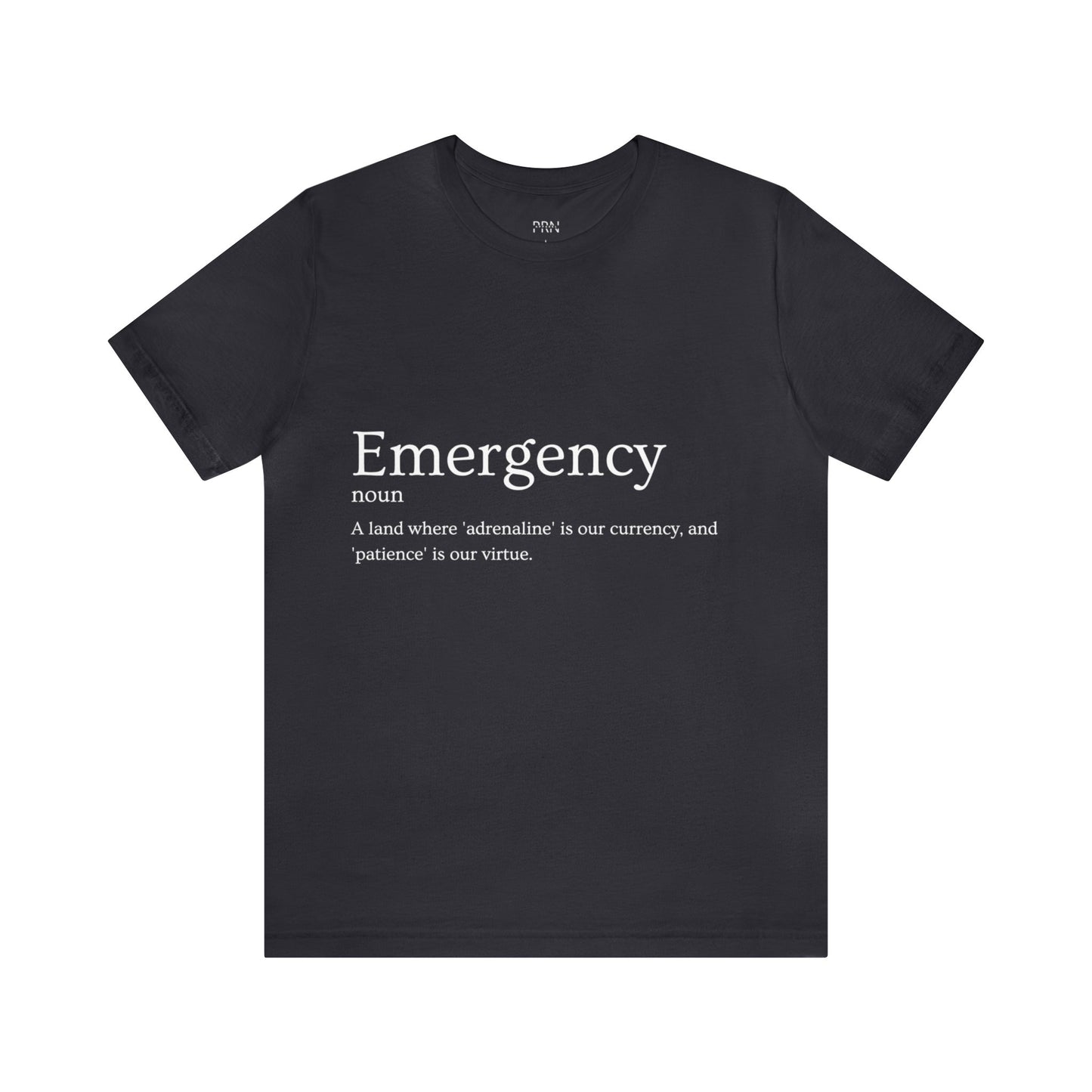 "Emergency Definition" Short Sleeve Tee