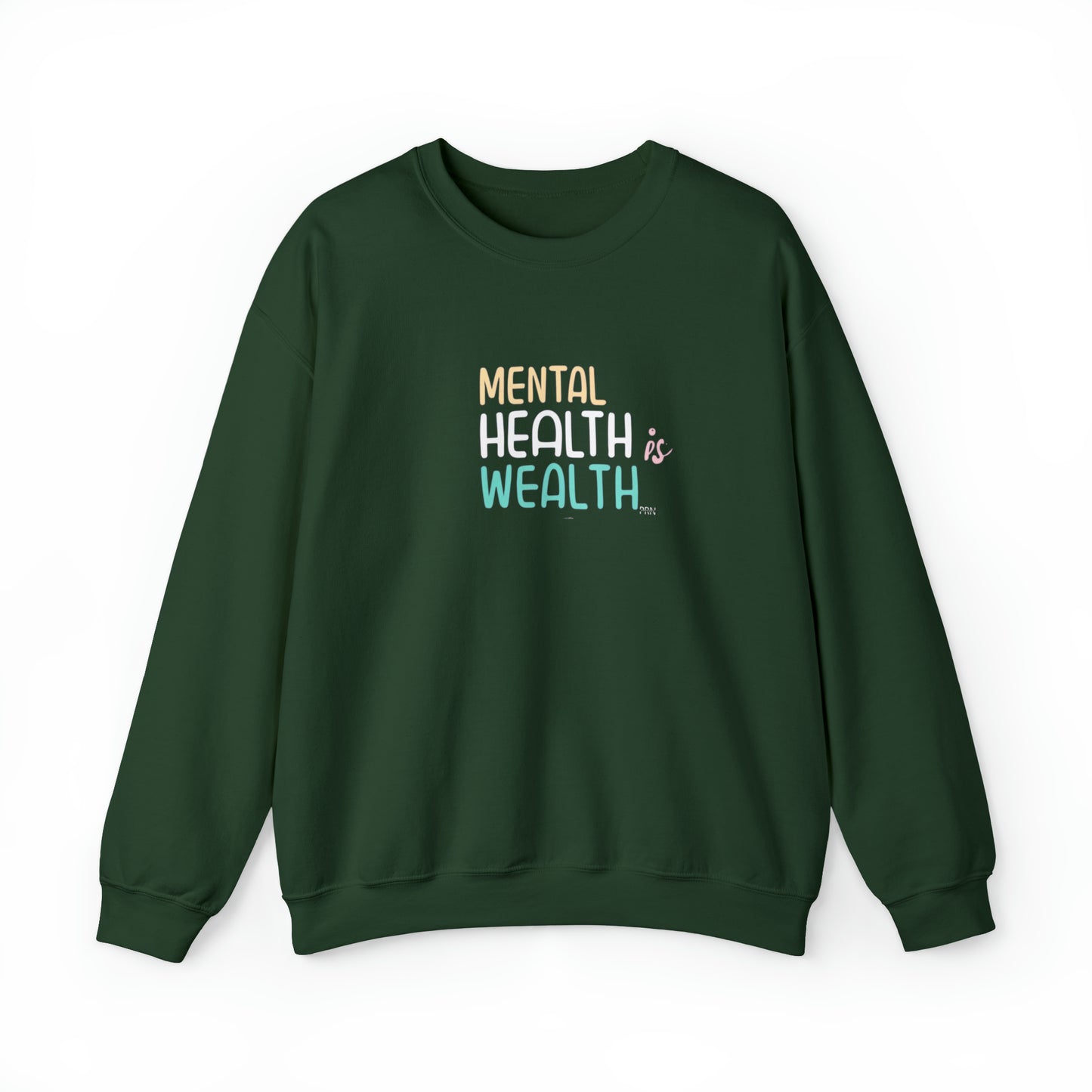 "Mental Health is Wealth" Unisex Crewneck Sweatshirt