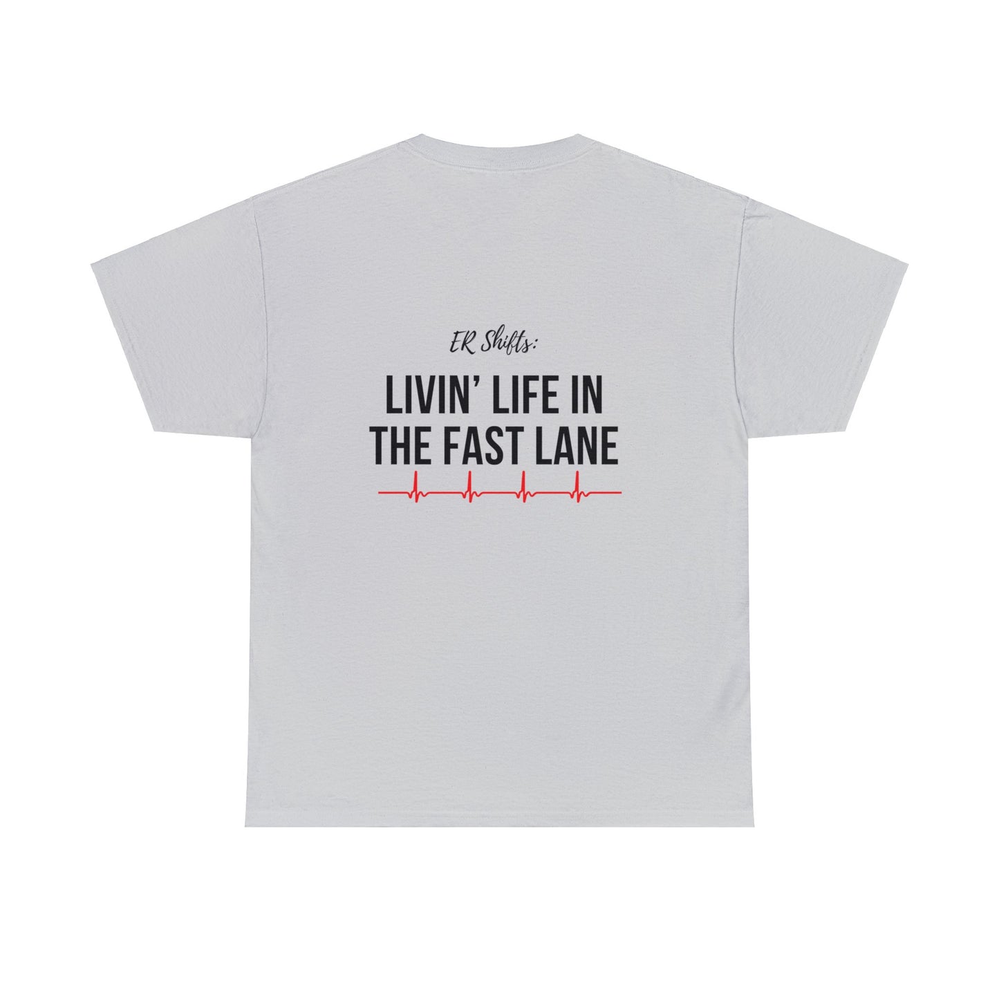 "Livin' Life in the Fast Lane" Unisex T-shirt