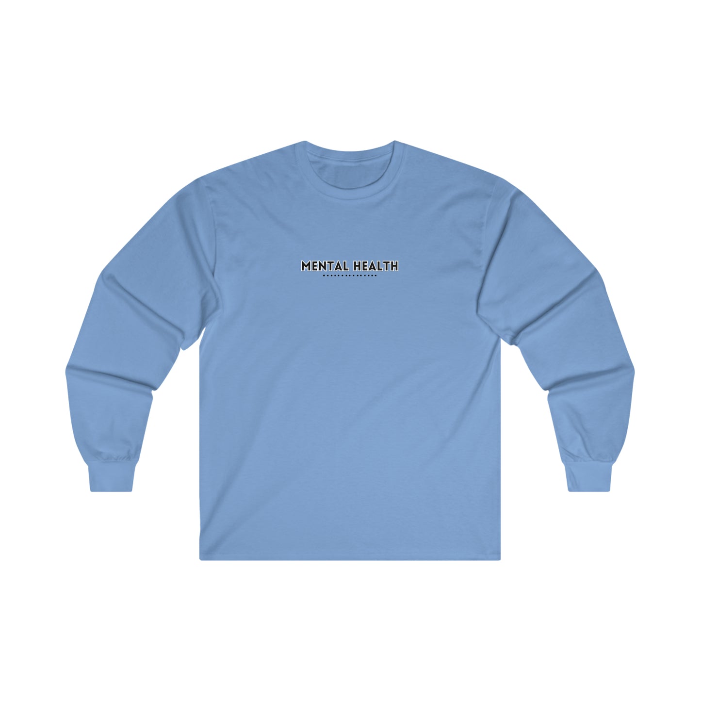 "Mental Health" Ultra Cotton Long Sleeve