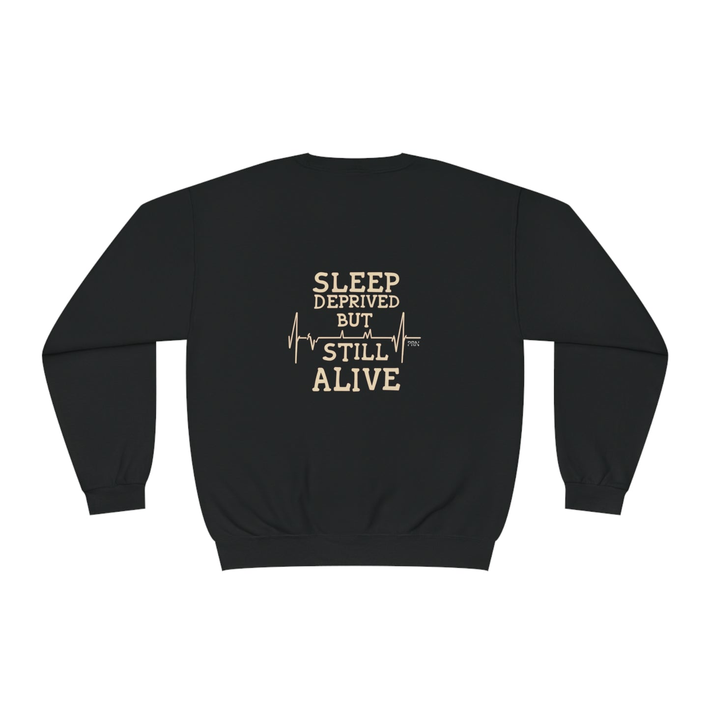 "Sleep Deprived, but Still Alive" Unisex Crewneck Sweatshirt