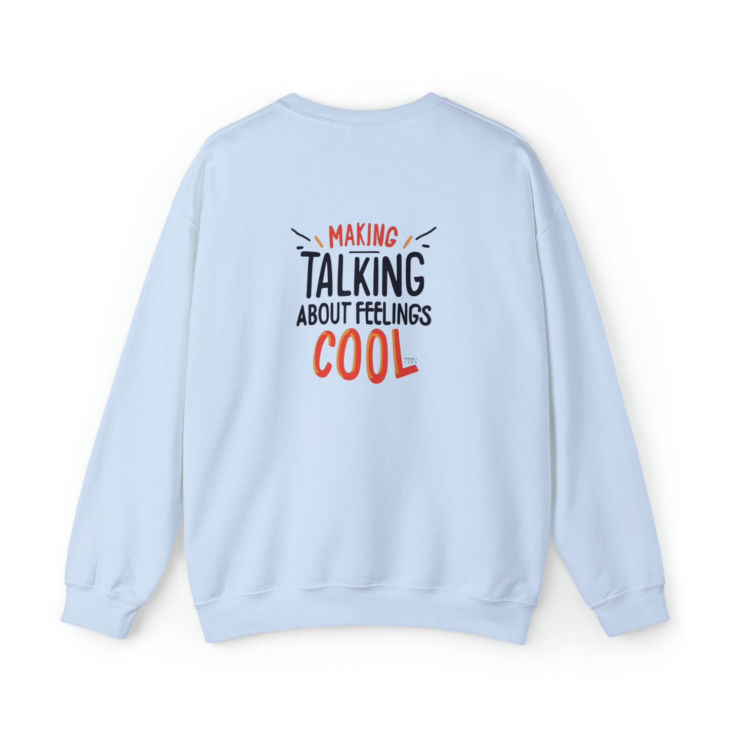 "Making Talking About Feelings Cool" Unisex Crewneck Sweatshirt