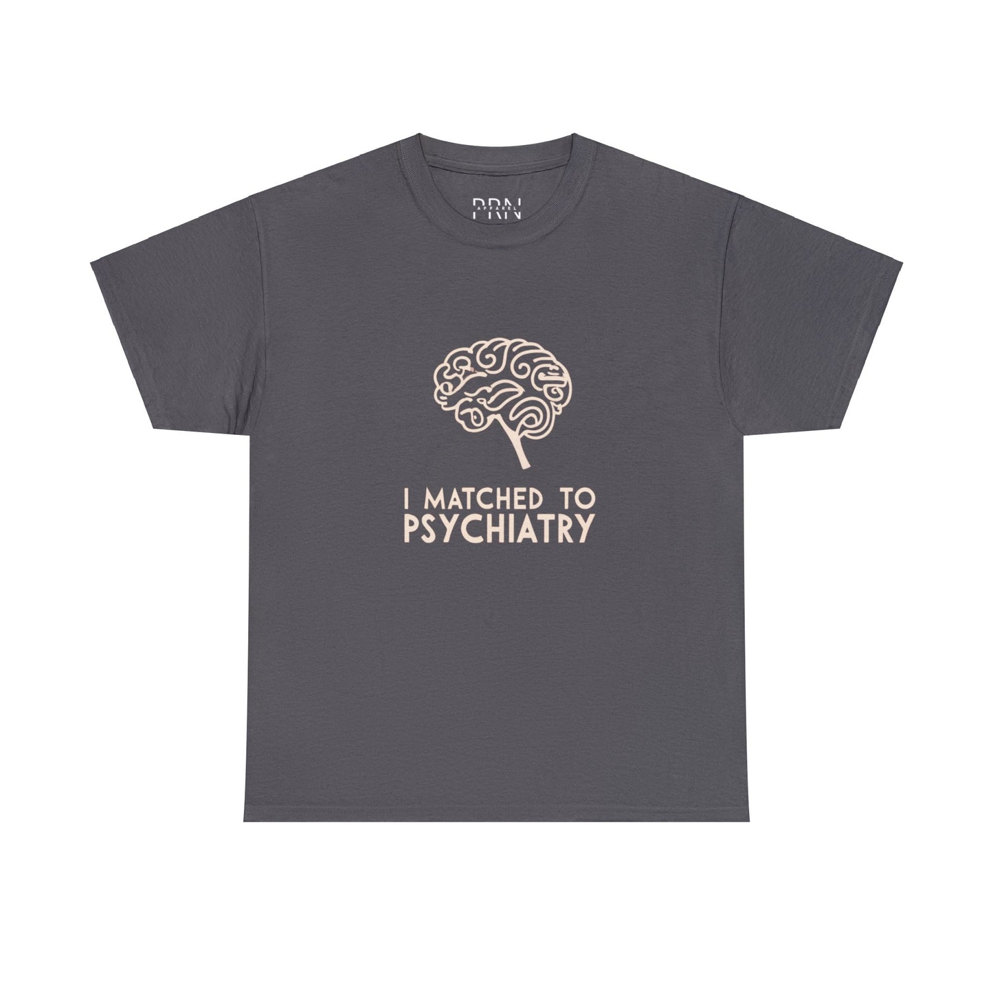 "I Matched to Psychiatry" Unisex Heavy Cotton Tee