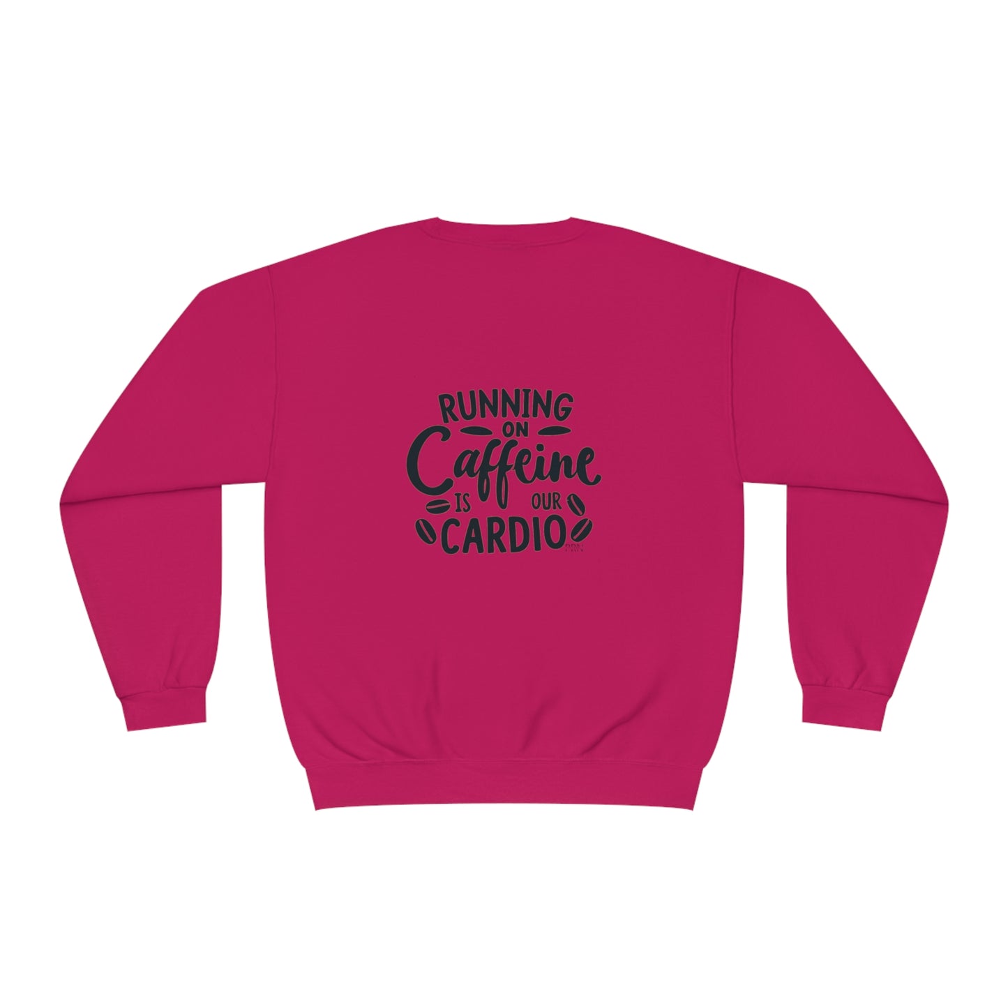 "Running on Caffeine is Our Cardio" Unisex Crewneck Sweatshirt