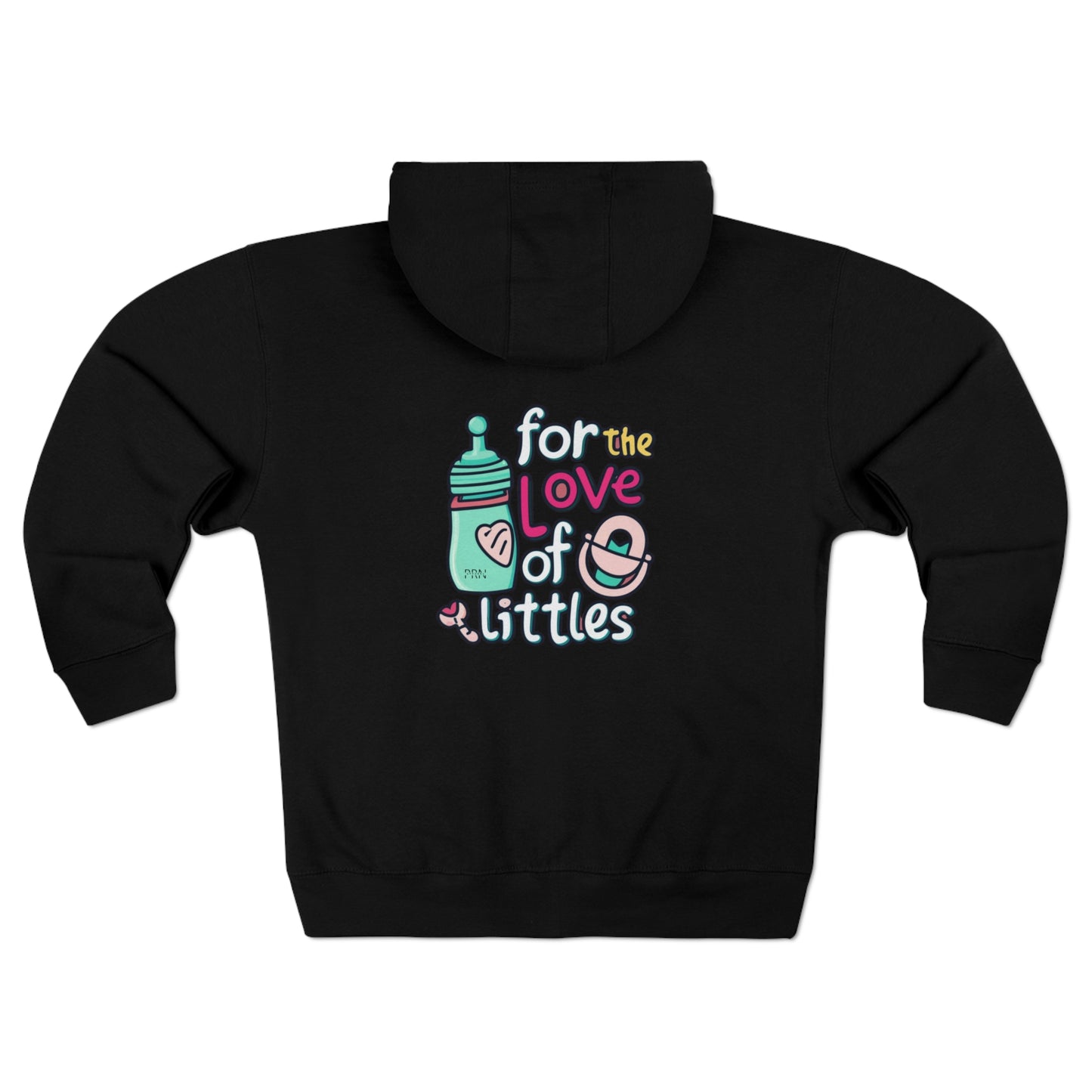 "For the Love of Littles" Unisex Full Zip Hoodie