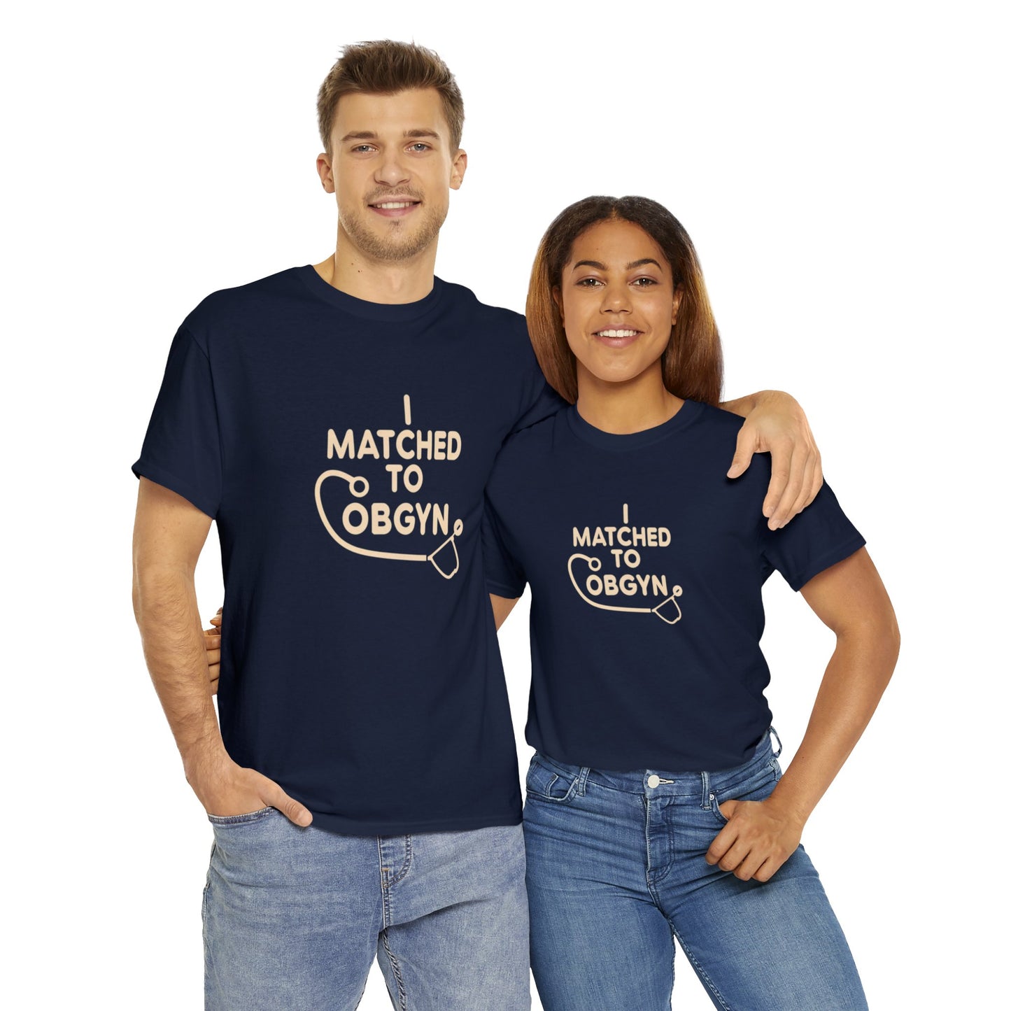 "I Matched to OBGYN" Unisex Heavy Cotton Tee