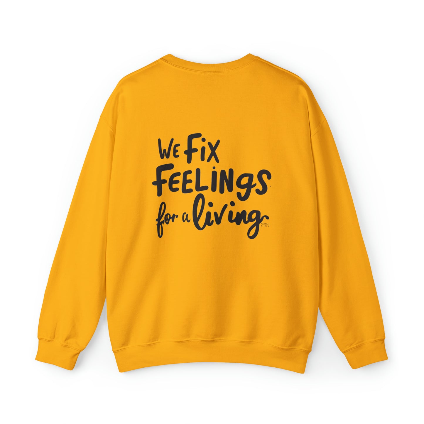 "We Fix Feelings For a Living" Unisex Crewneck Sweatshirt