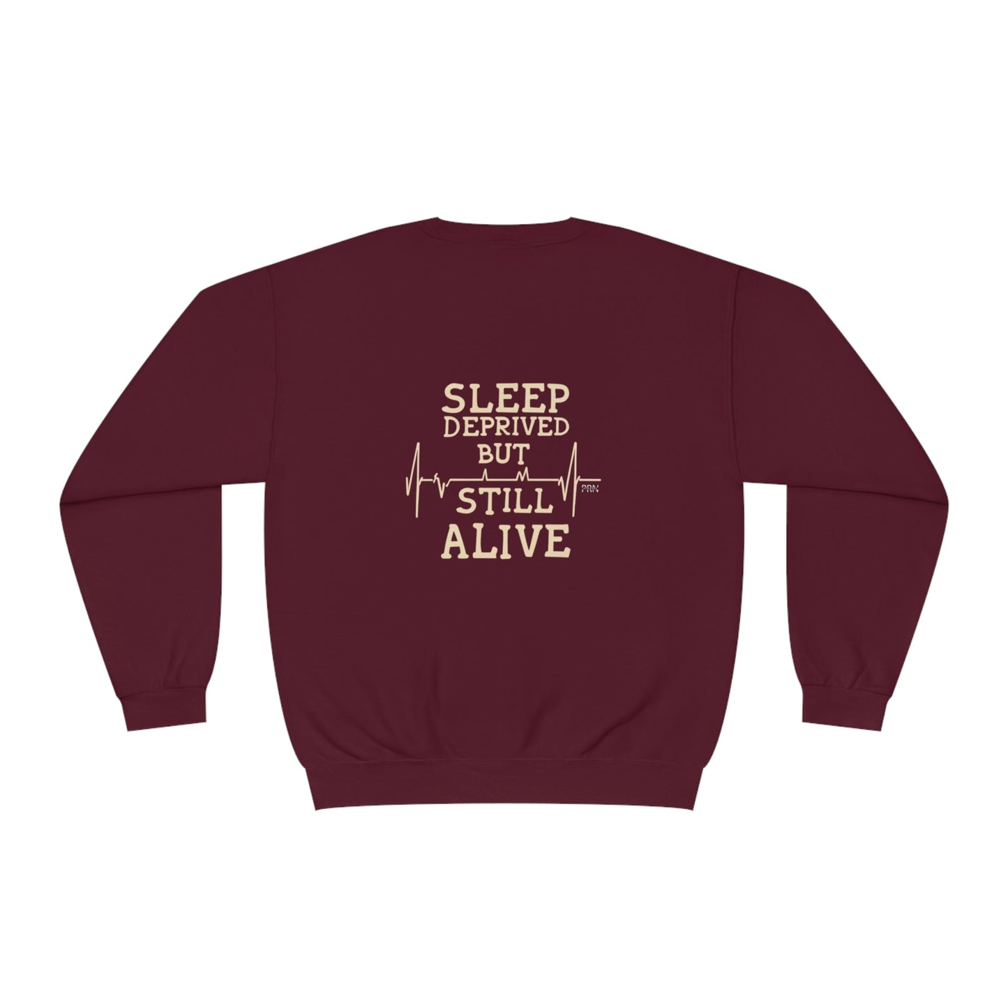 "Sleep Deprived, but Still Alive" Unisex Crewneck Sweatshirt