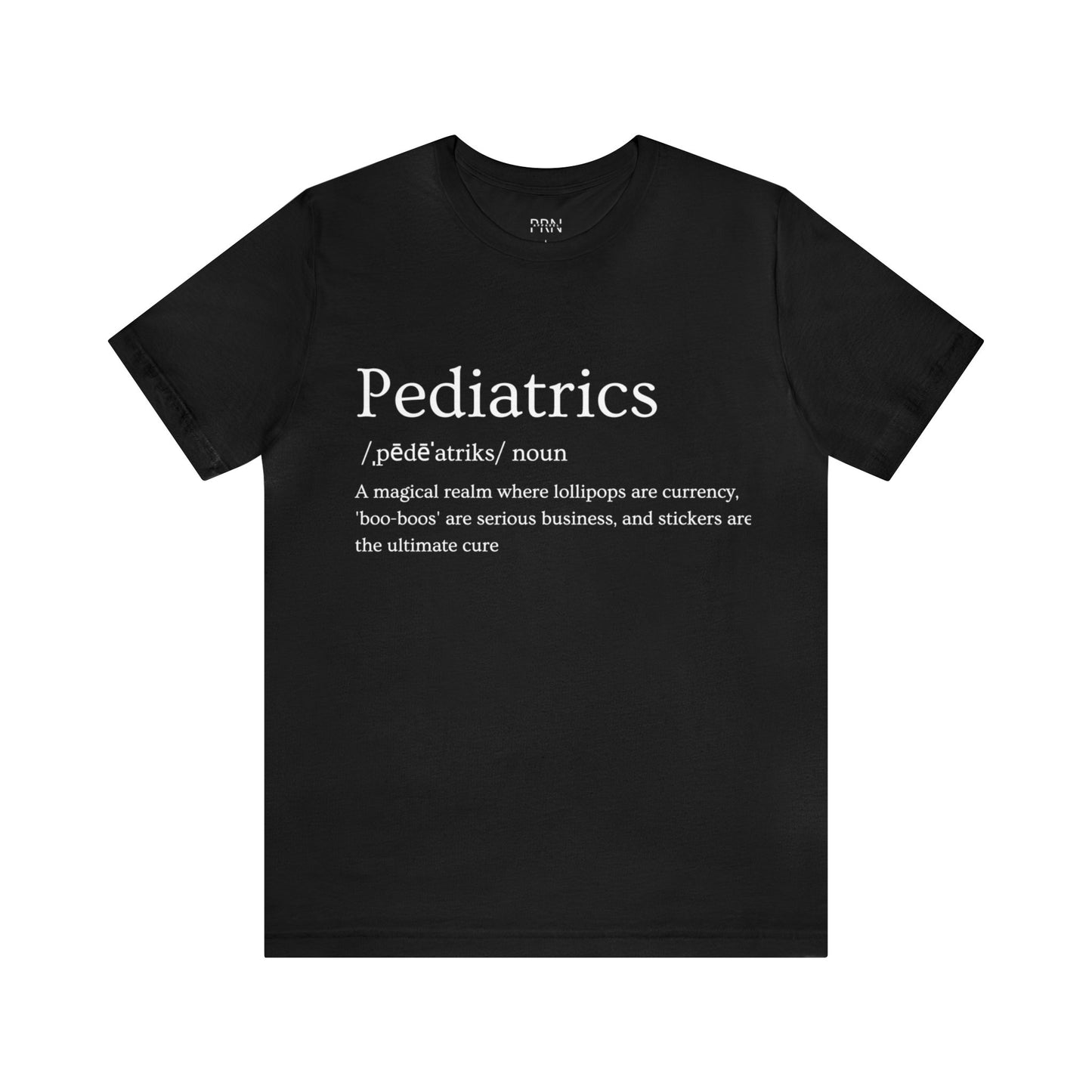 "Pediatrics Definition" Short Sleeve Tee