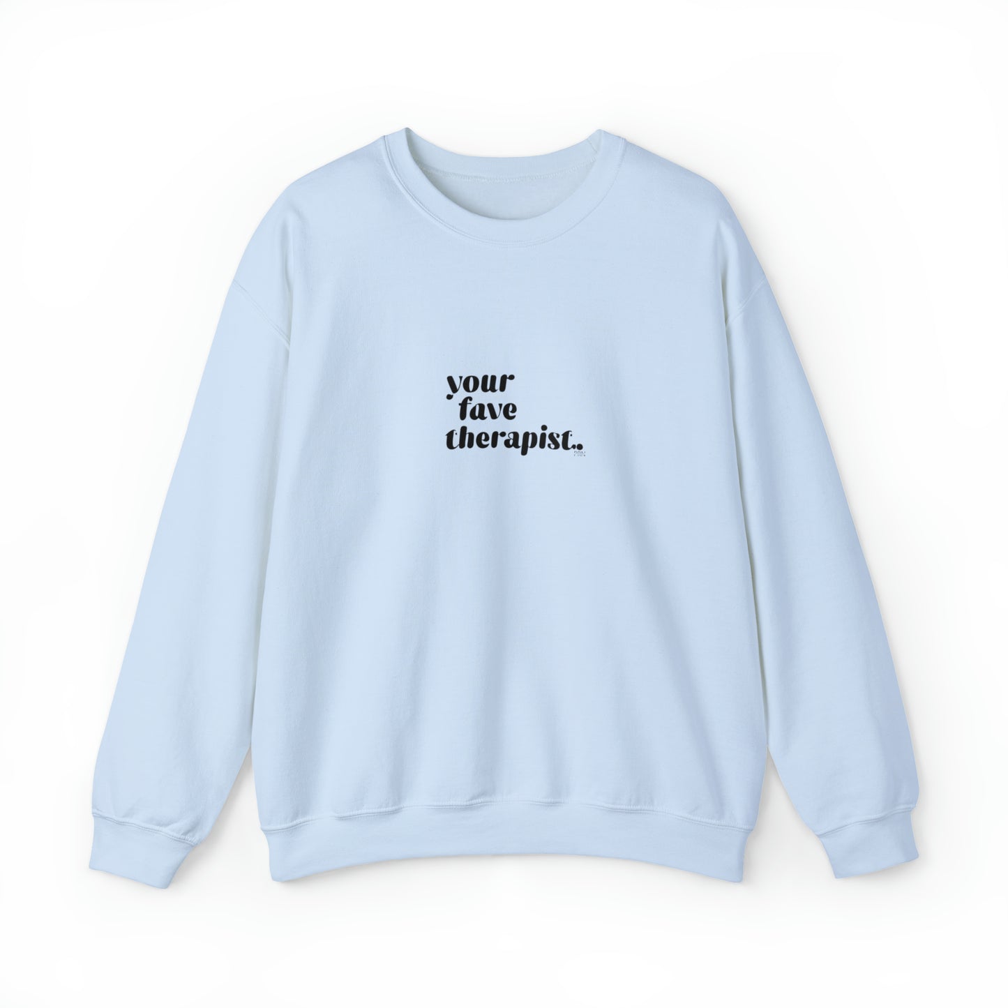 "Your Fave Therapist" Unisex Crewneck Sweatshirt