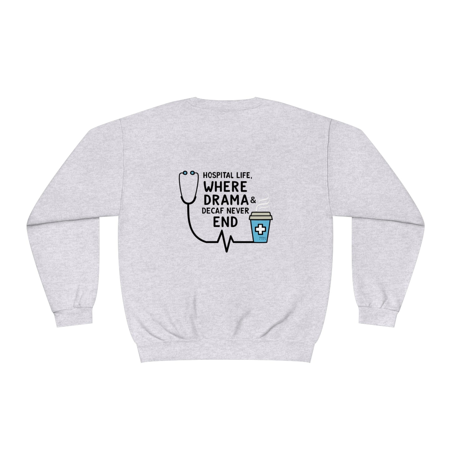 "Drama & Decaf Never End" Unisex Crewneck Sweatshirt