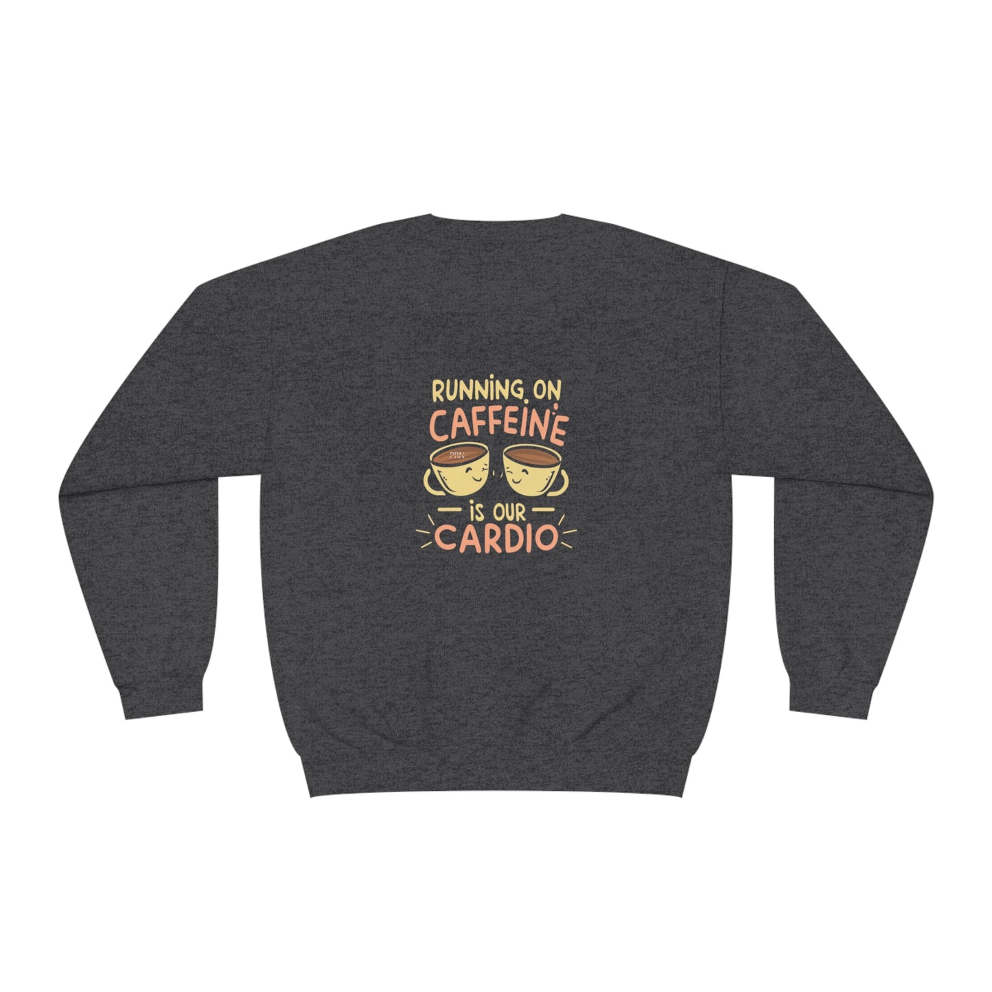 "Running on Caffeine is Our Cardio" Unisex Crewneck Sweatshirt