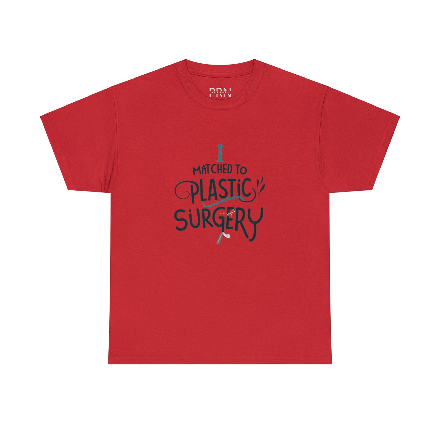 "I Matched to Plastic Surgery" 2 Unisex Heavy Cotton Tee