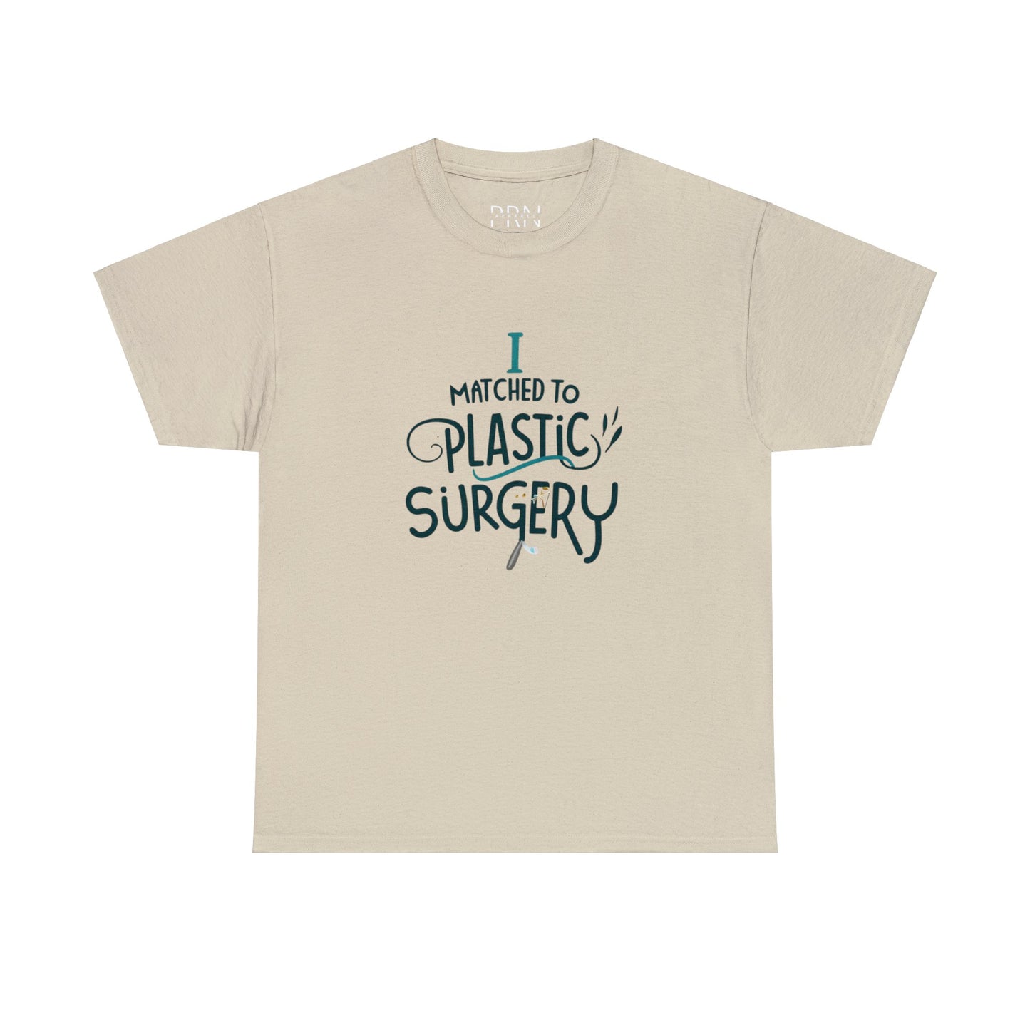 "I Matched to Plastic Surgery" 2 Unisex Heavy Cotton Tee