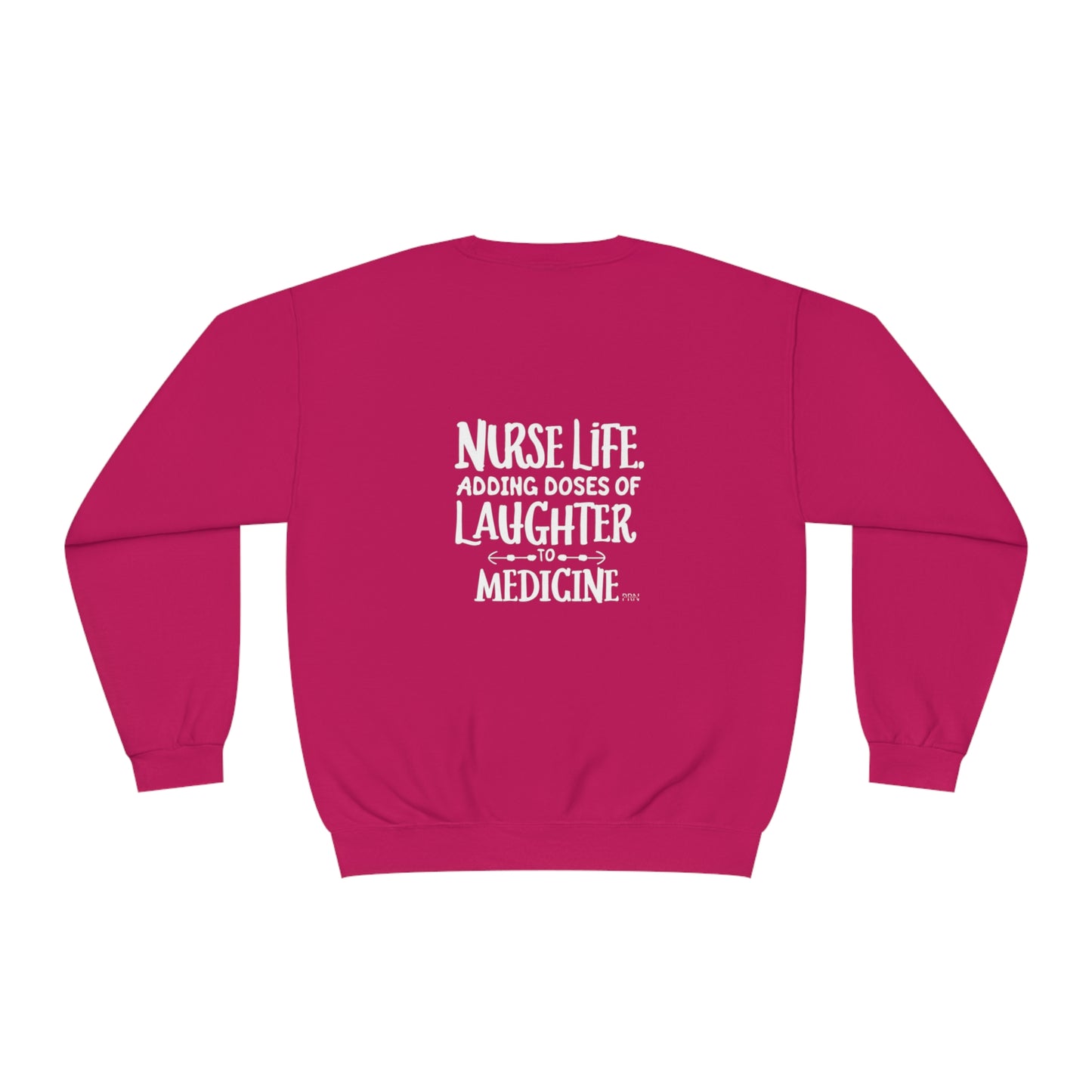 "Nurse Life: Adding Doses of Laughter to Medicine" Unisex Crewneck Sweater