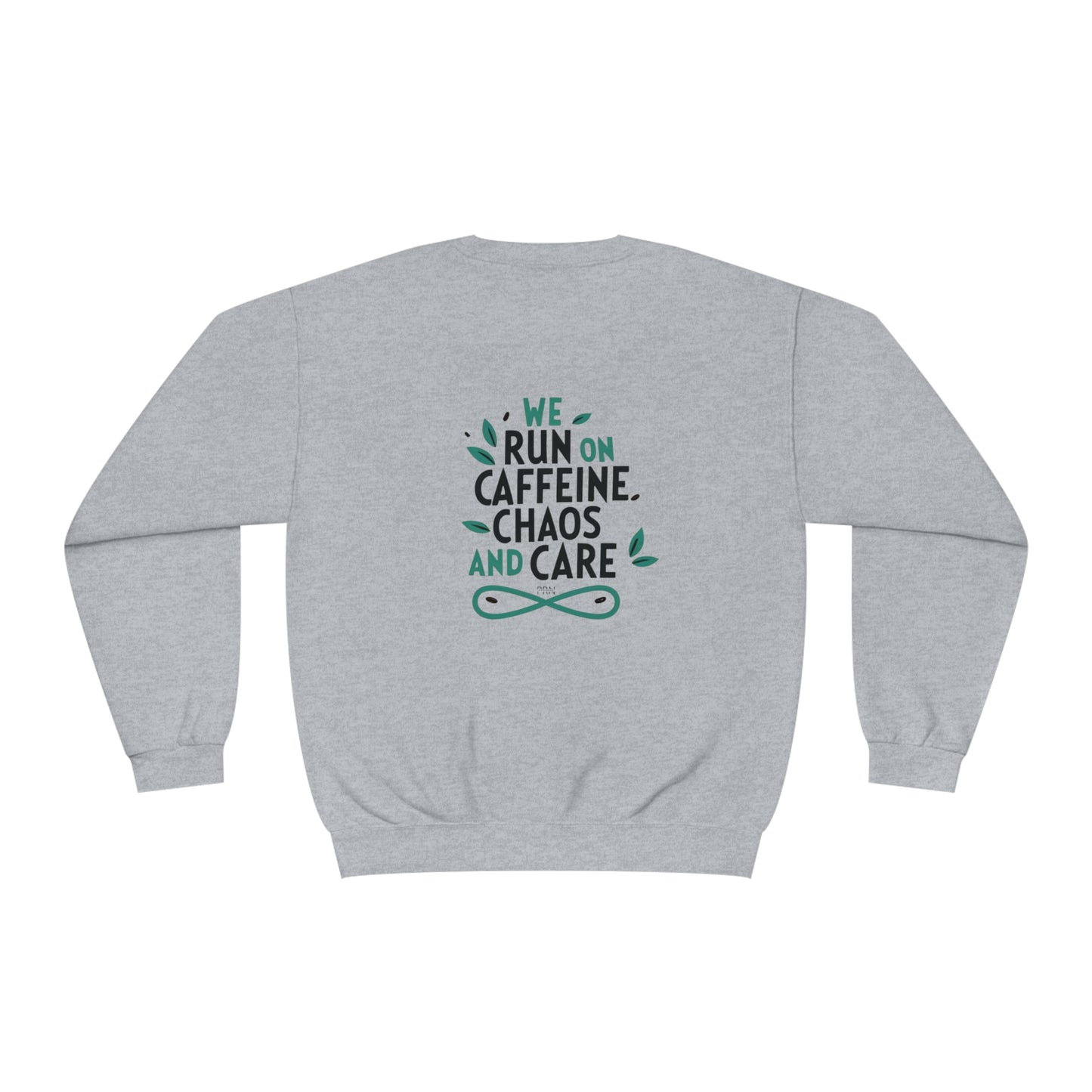 "Caffeine, Chaos and Care" Unisex Crewneck Sweatshirt