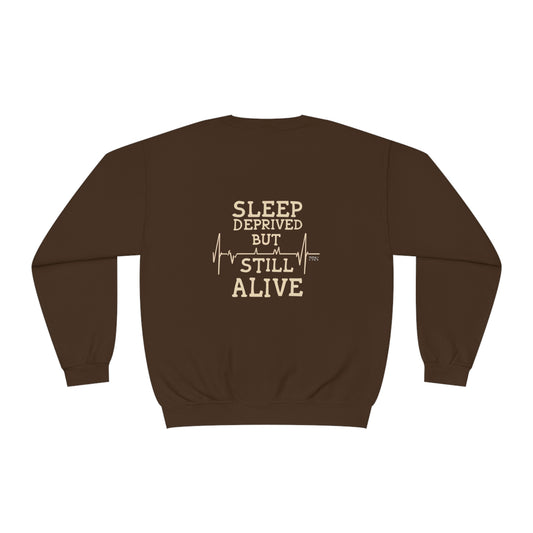 "Sleep Deprived, but Still Alive" Unisex Crewneck Sweatshirt