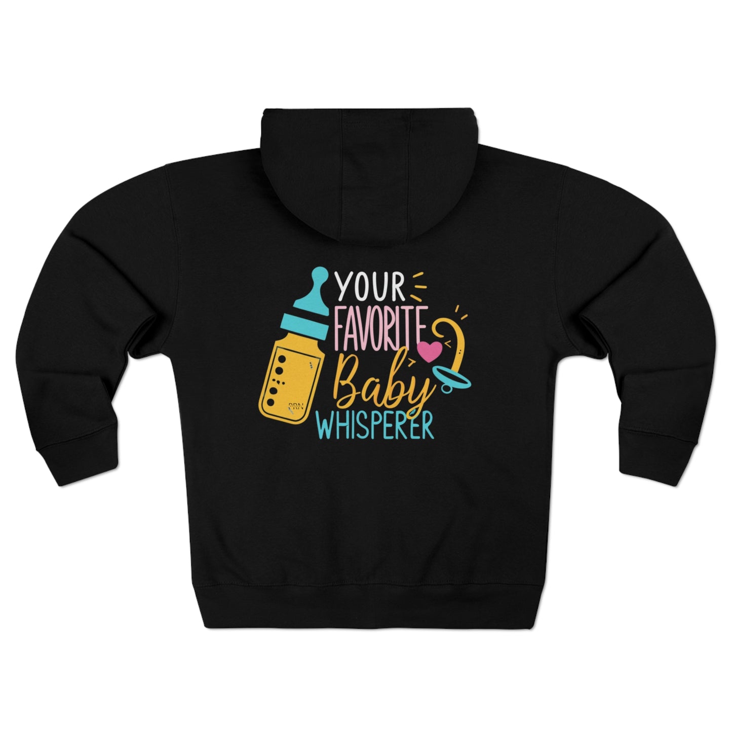 "Your Fav Baby Whisperer" Unisex Full Zip Hoodie