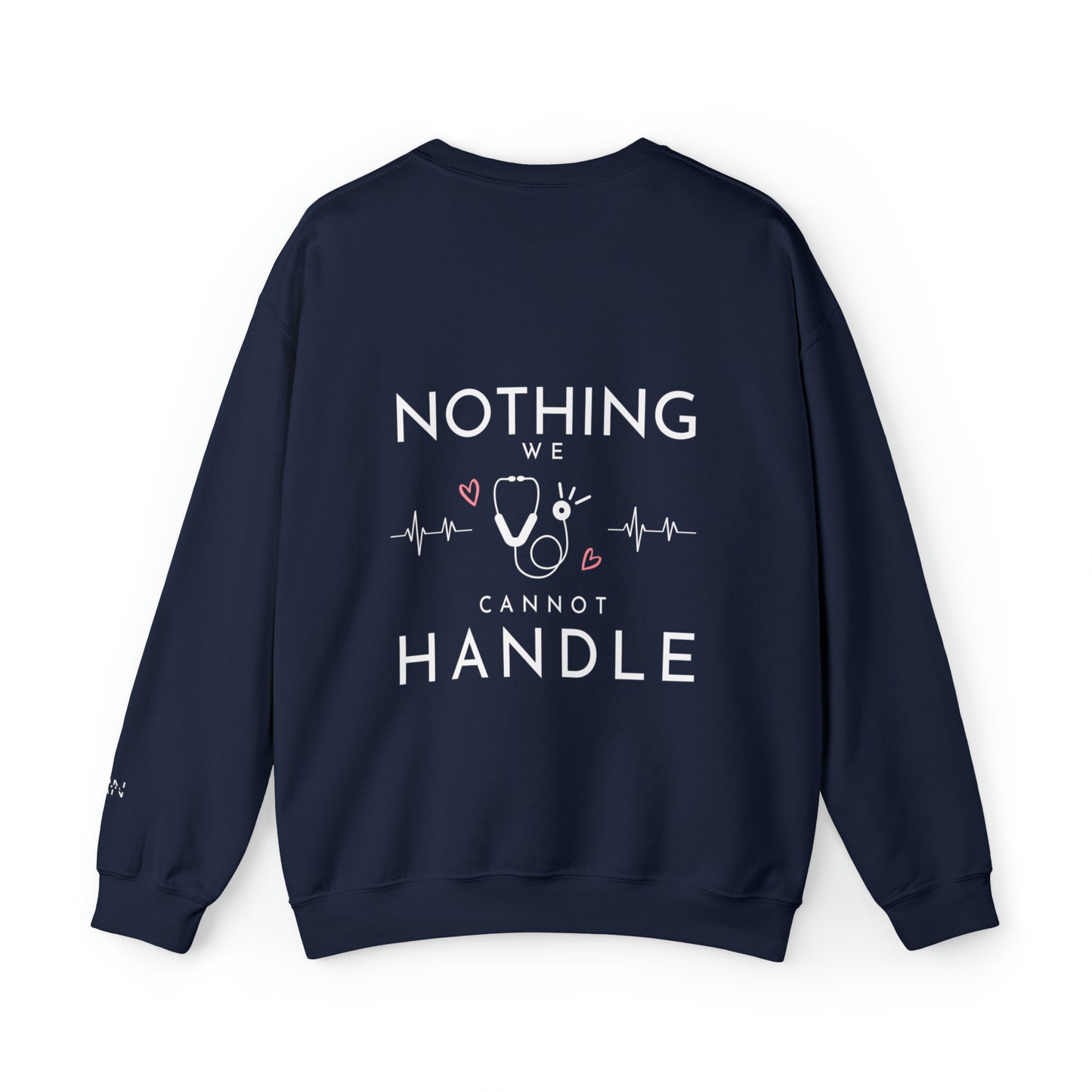 "Nothing we Cannot Handle" Unisex Crewneck Sweatshirt