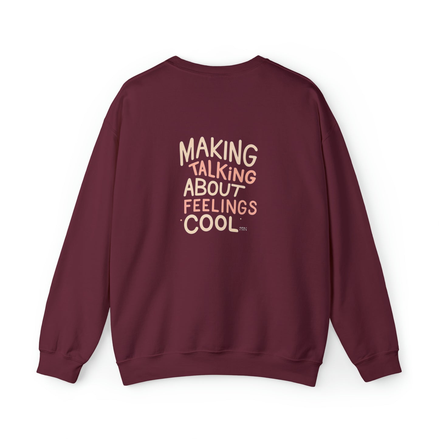 "Making Talking About Feelings Cool" Unisex Crewneck Sweatshirt